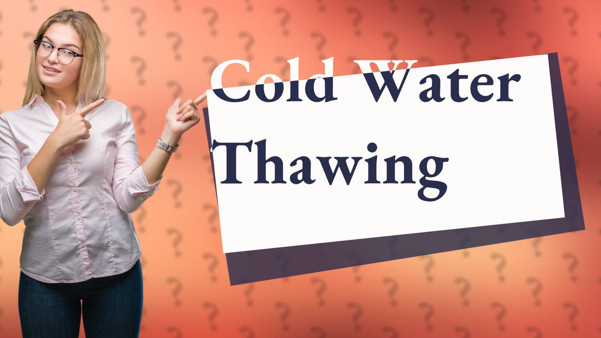 Cold Water Thawing