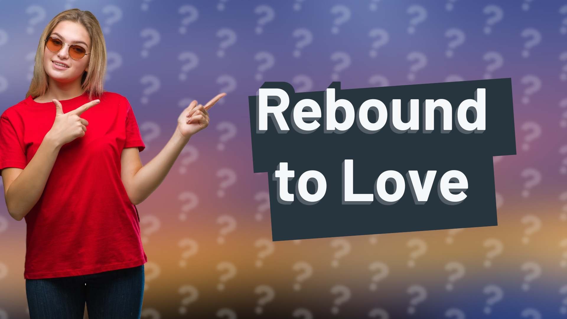 Rebound to Love