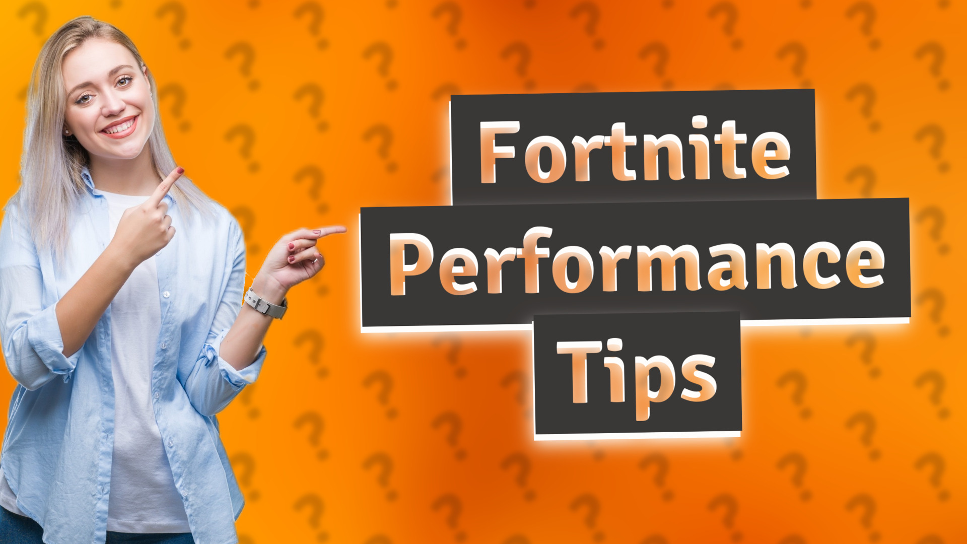 Fortnite Performance Tips