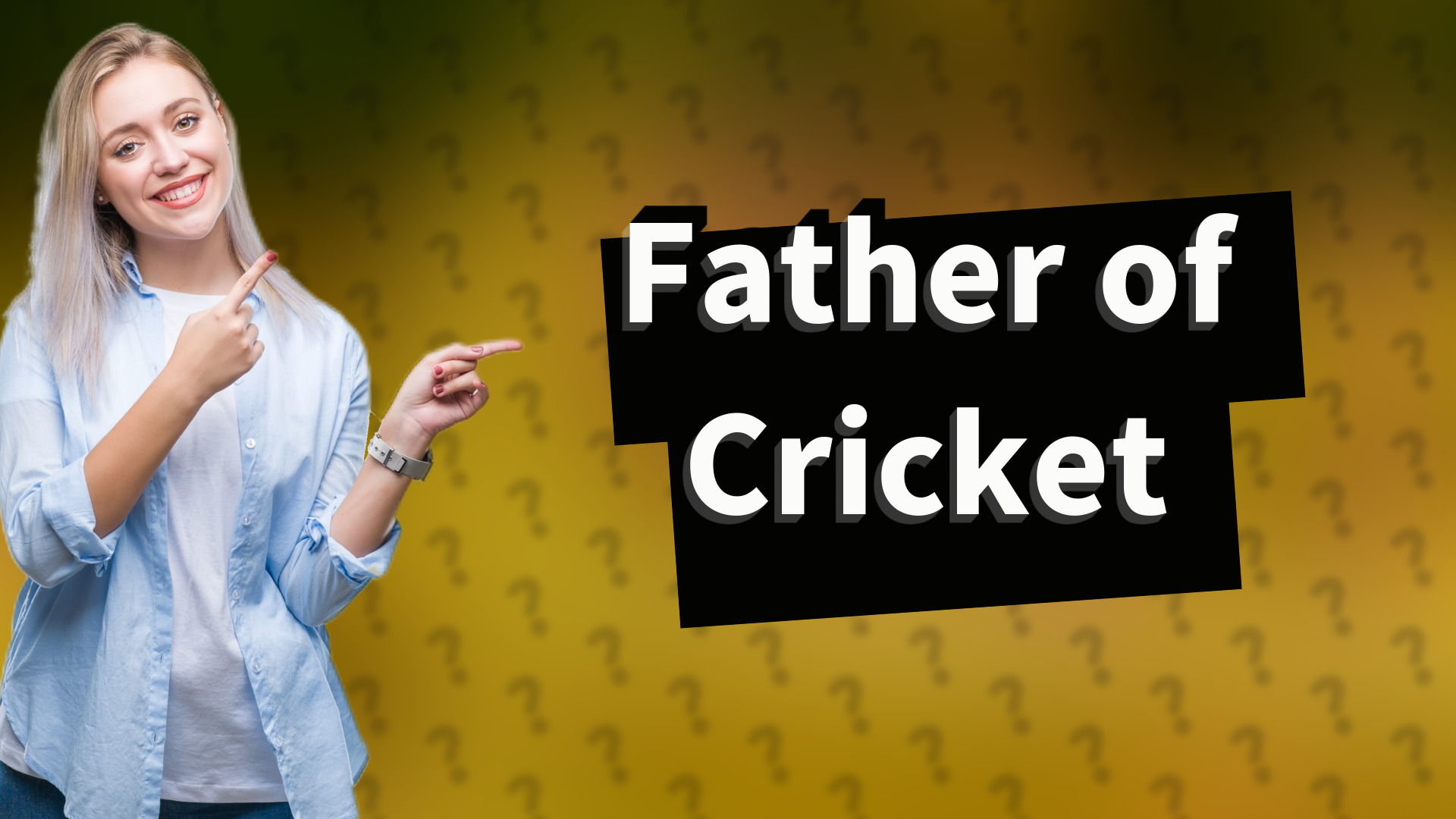 Father of Cricket