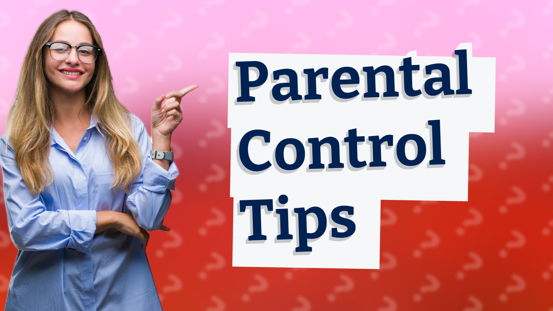 Parental Control Tips