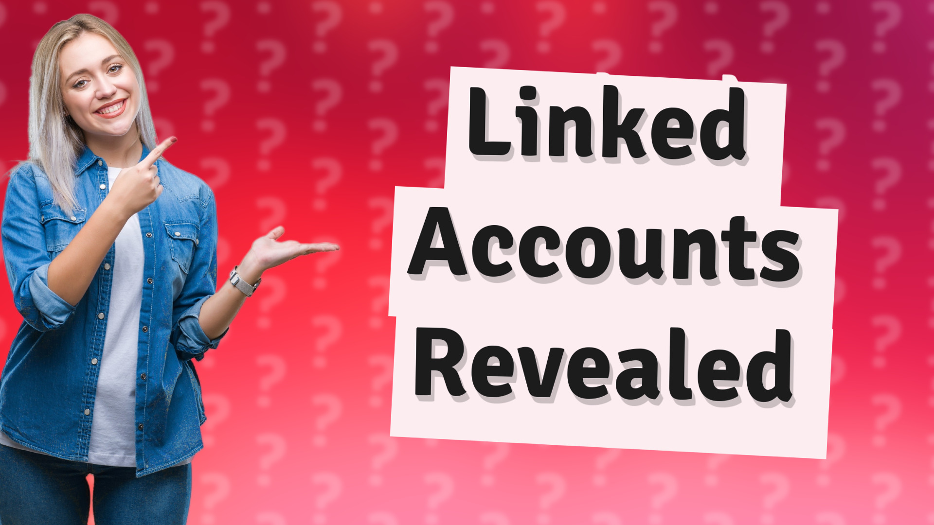 Linked Accounts Revealed