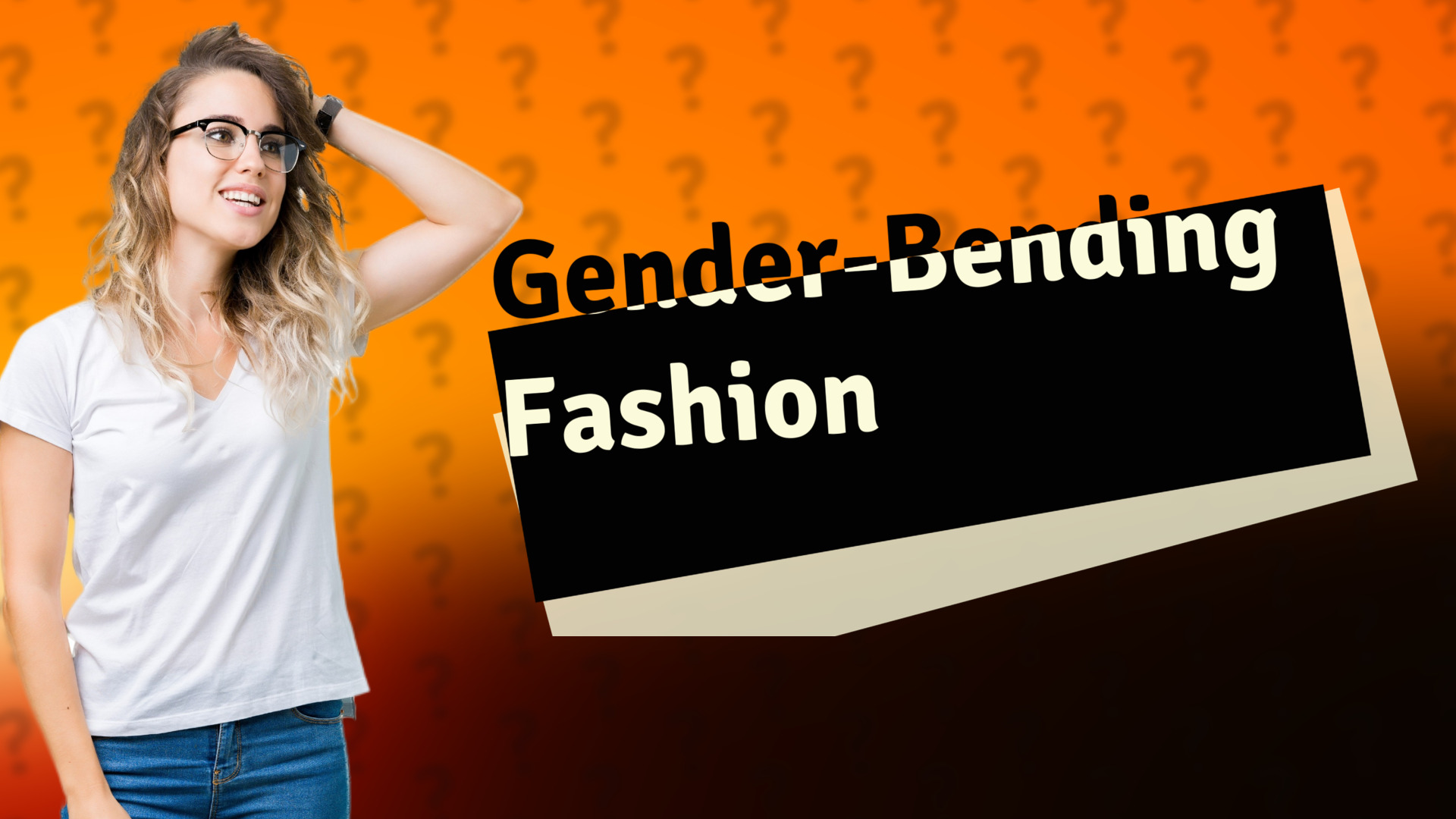 Gender-Bending Fashion