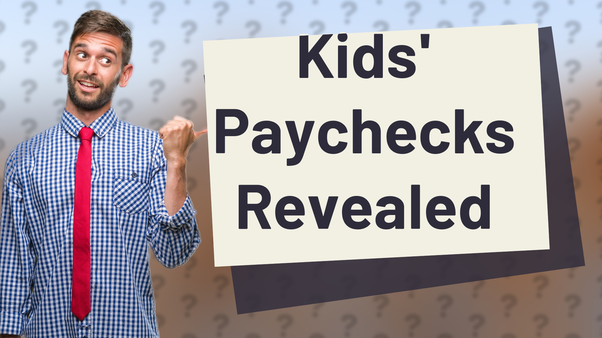 Kids' Paychecks Revealed