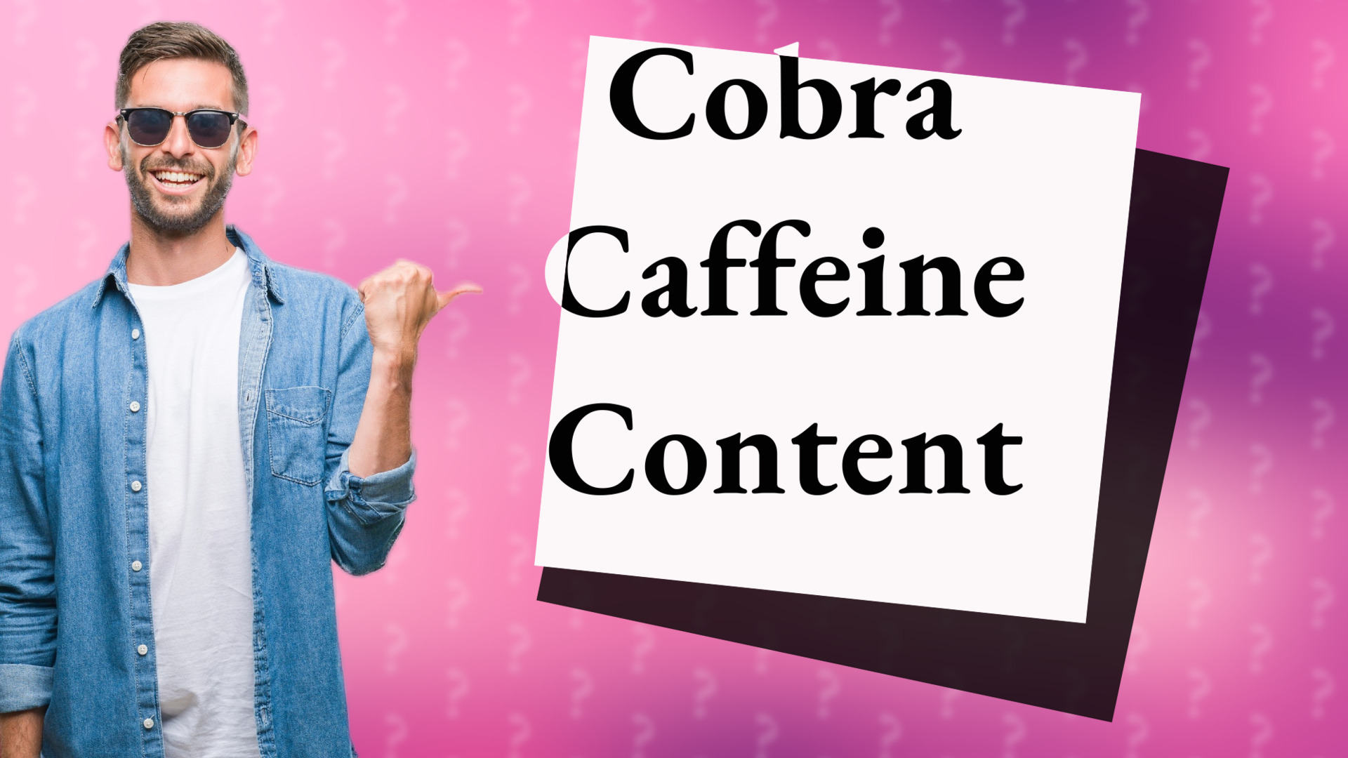 Cobra Caffeine Content