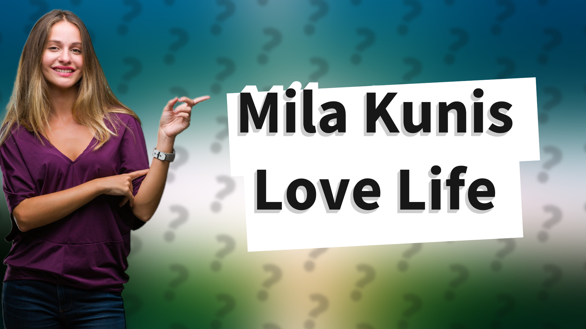 Mila Kunis Love Life