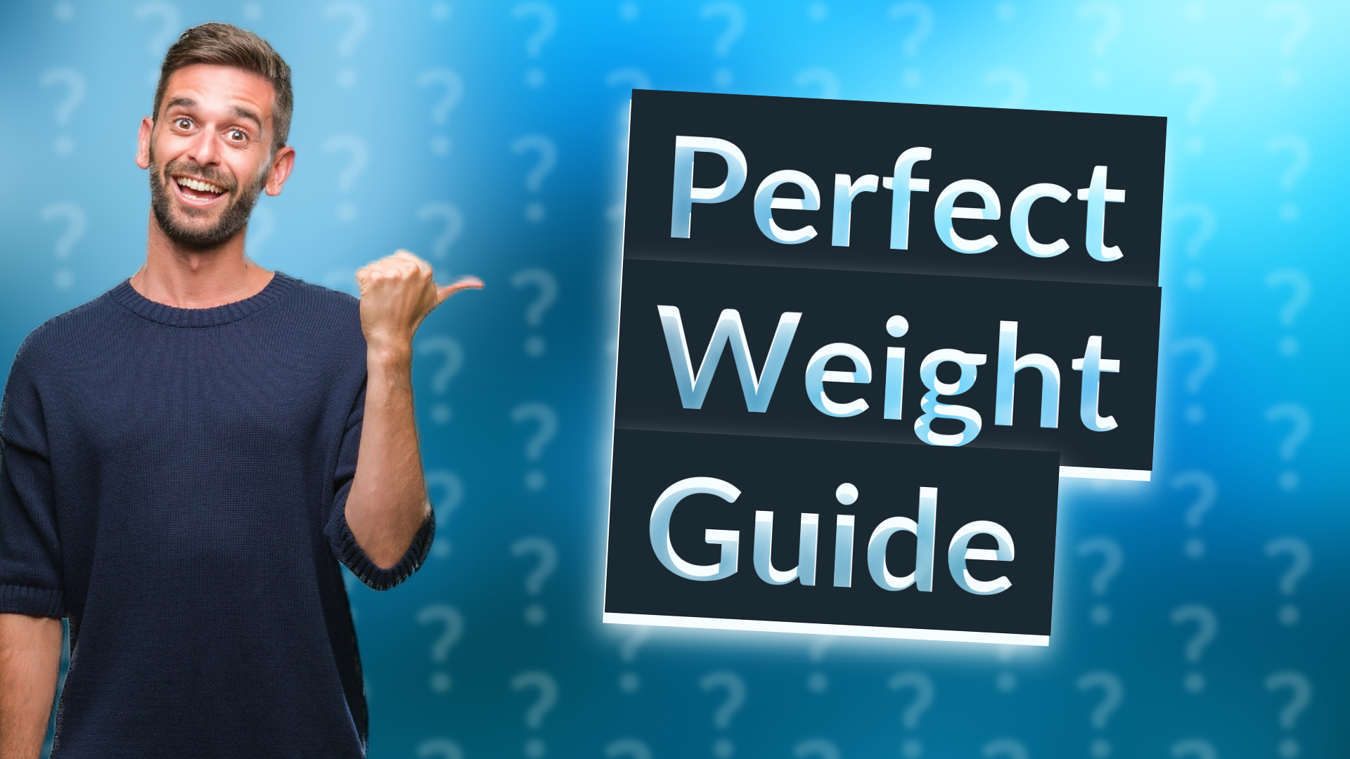 Perfect Weight Guide