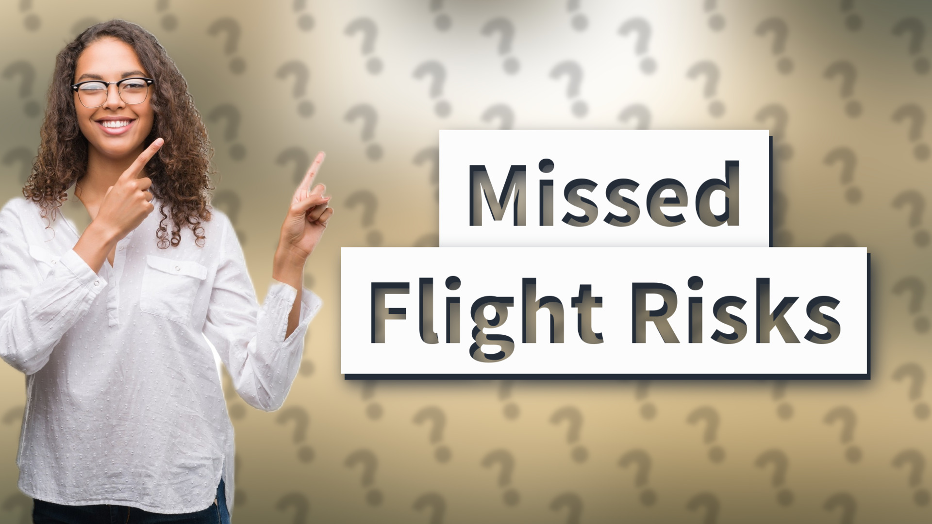 Missed Flight Risks