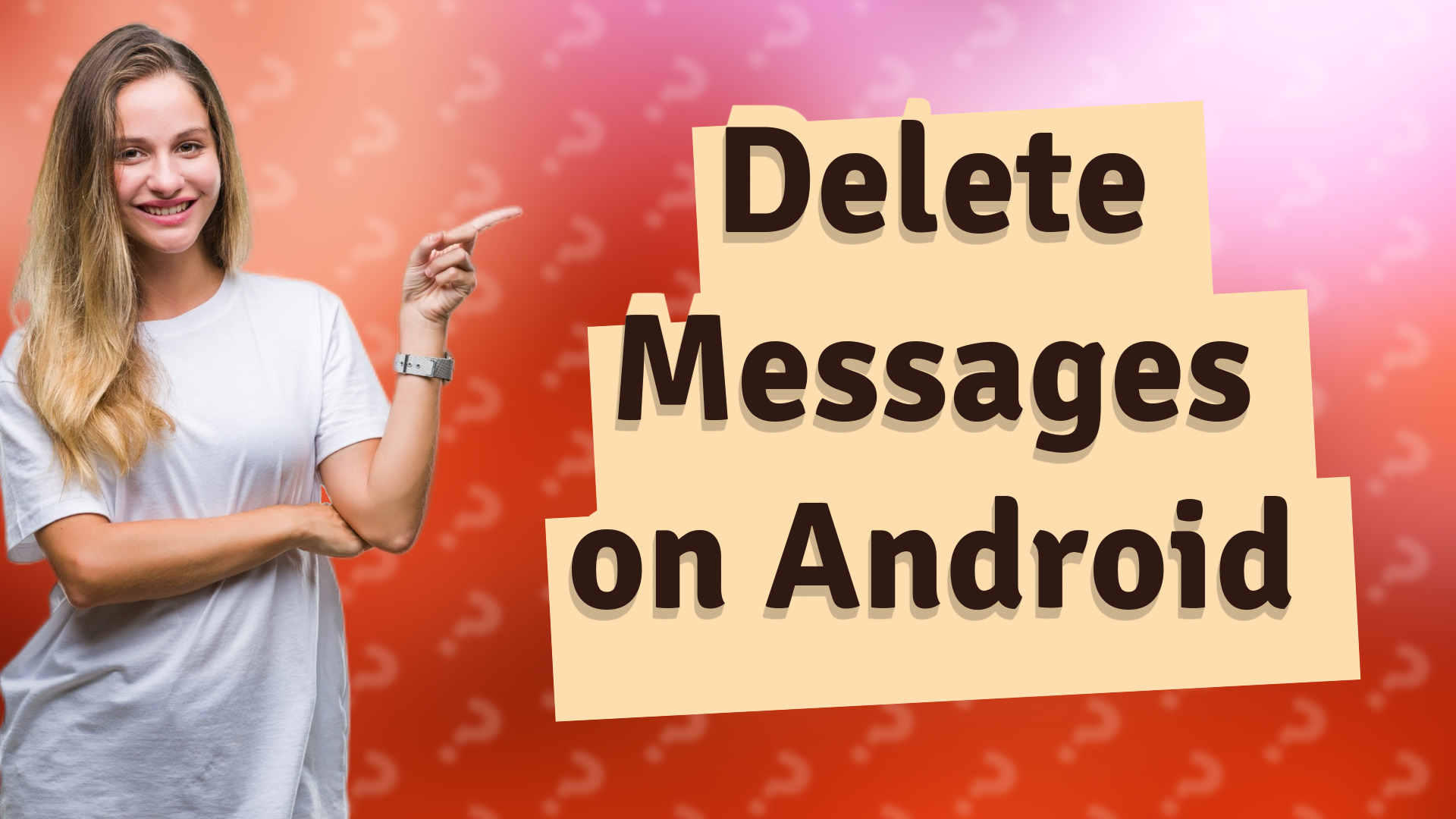 Delete Messages on Android