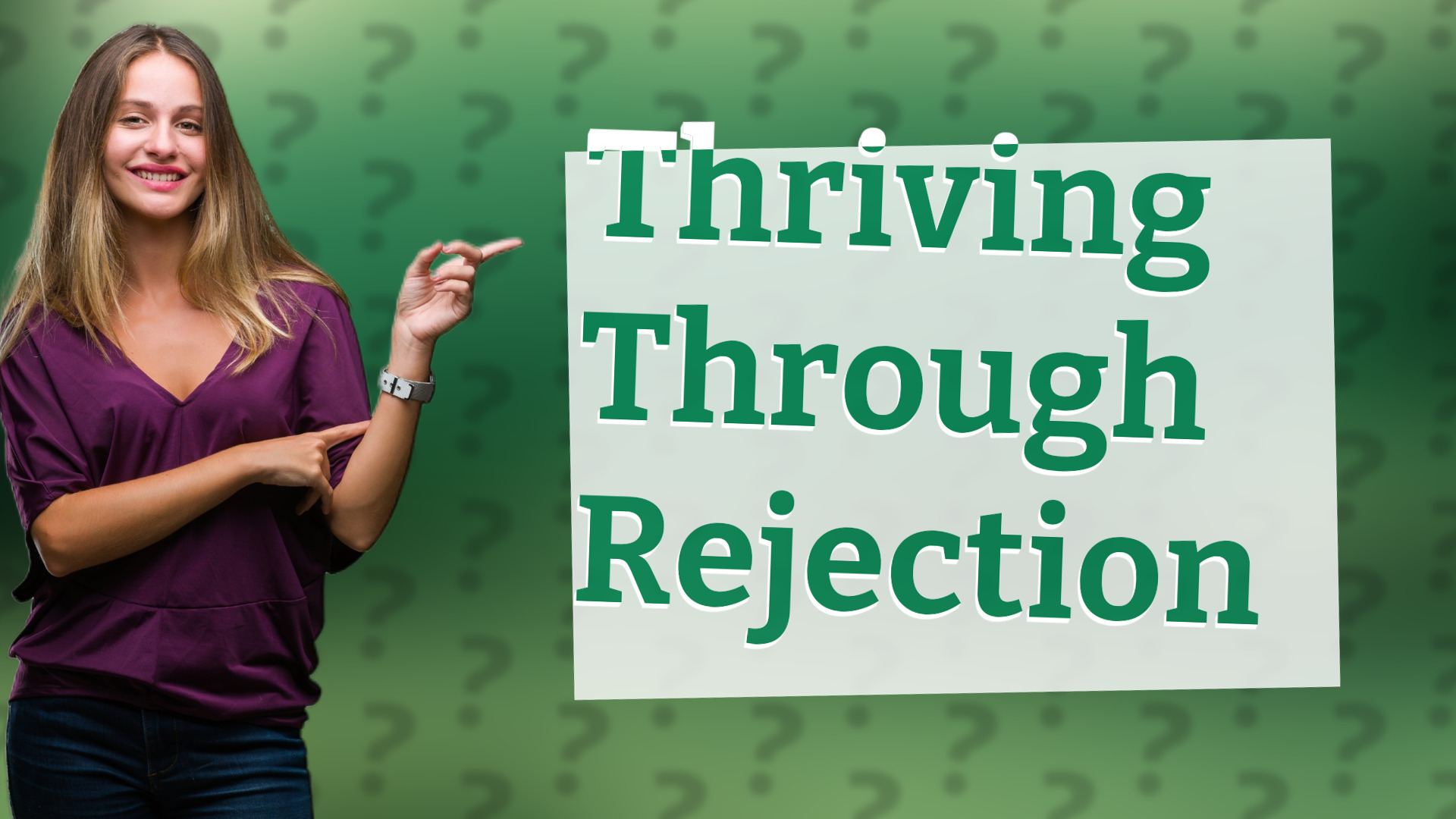 Thriving Through Rejection