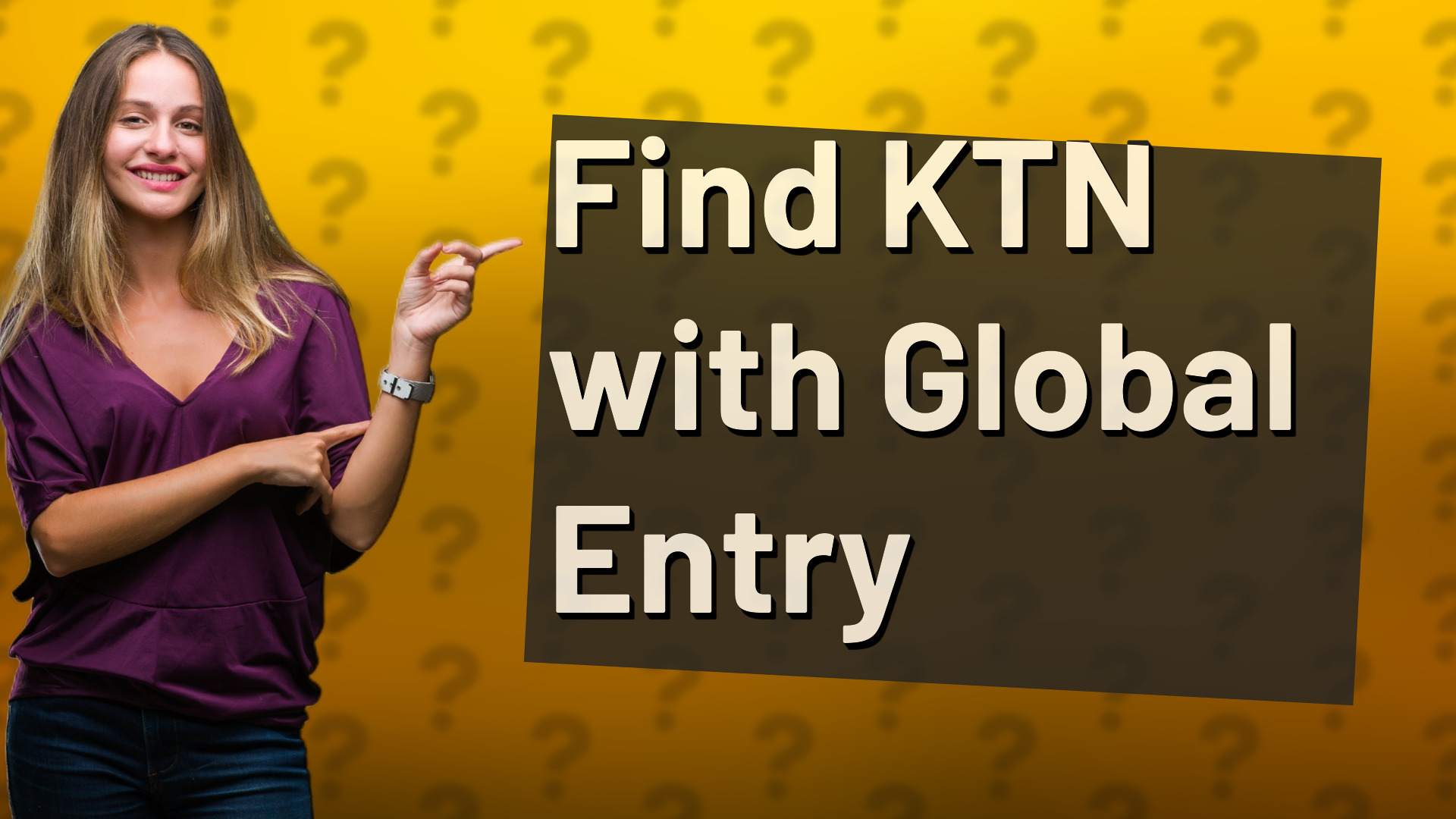 Find KTN with Global Entry