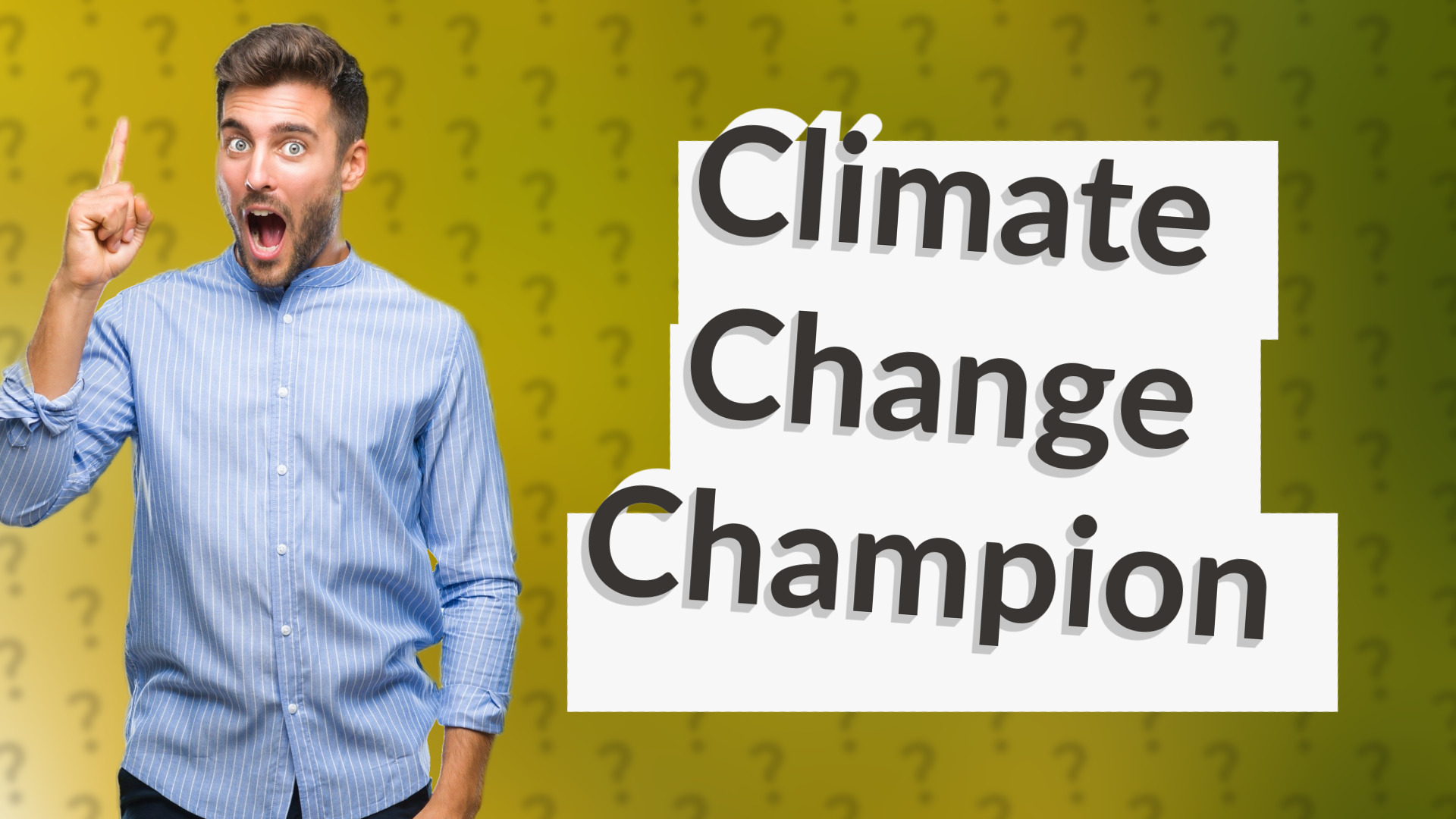 Climate Change Champion