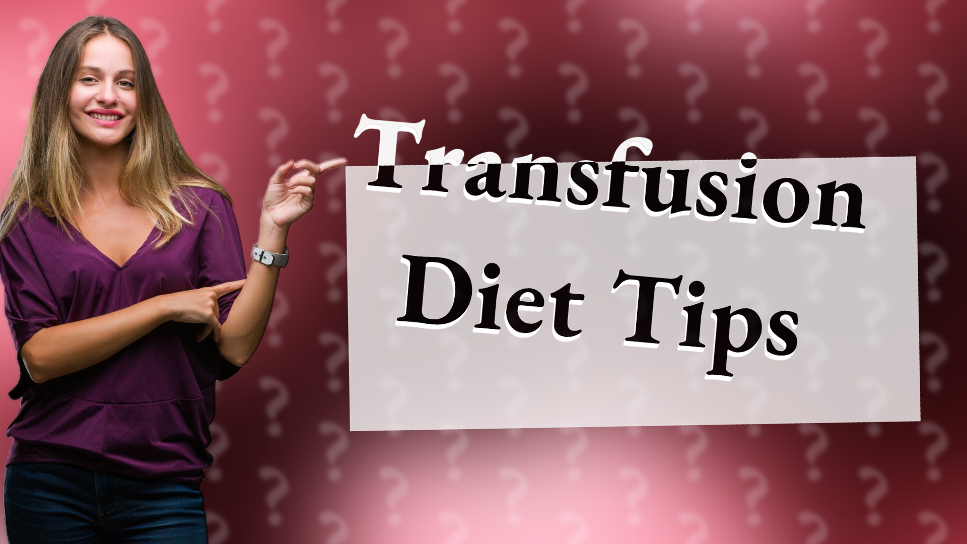 Transfusion Diet Tips