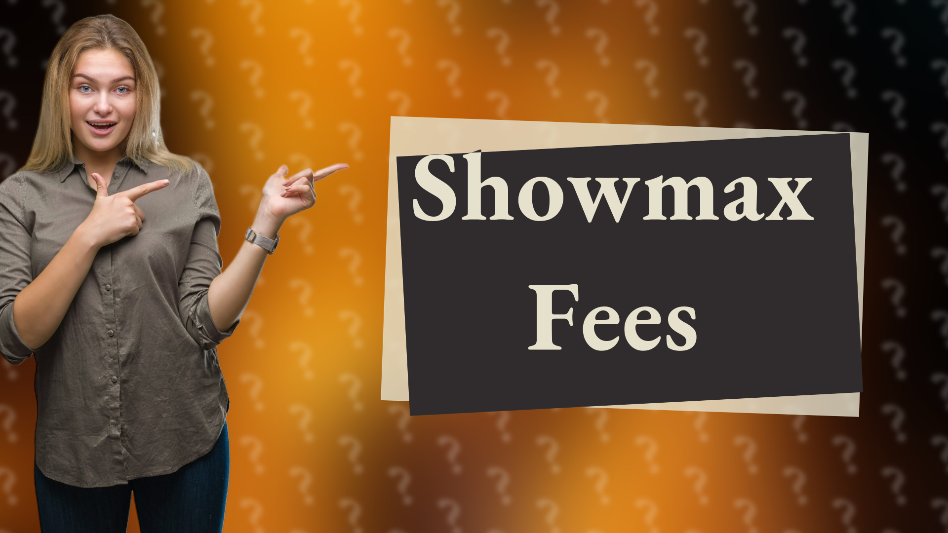 Showmax Fees