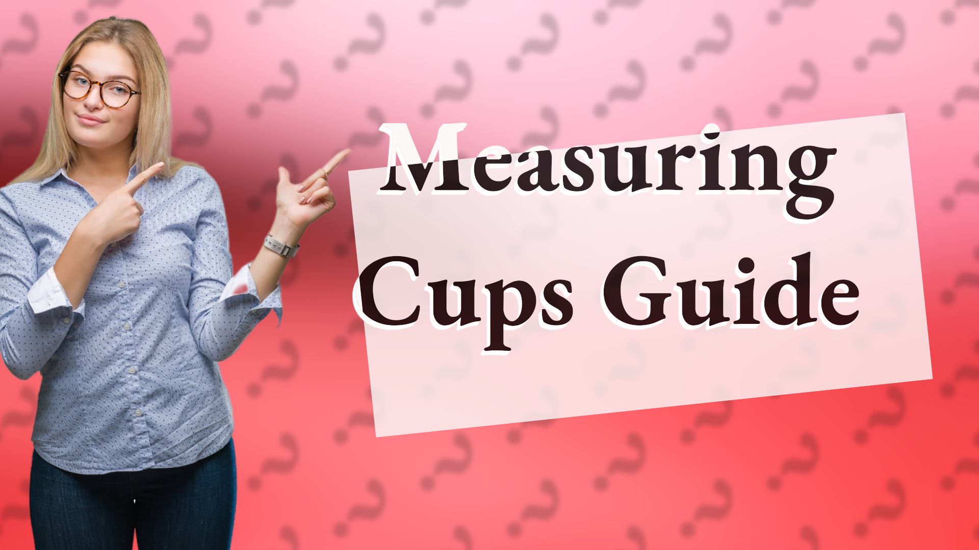 Measuring Cups Guide