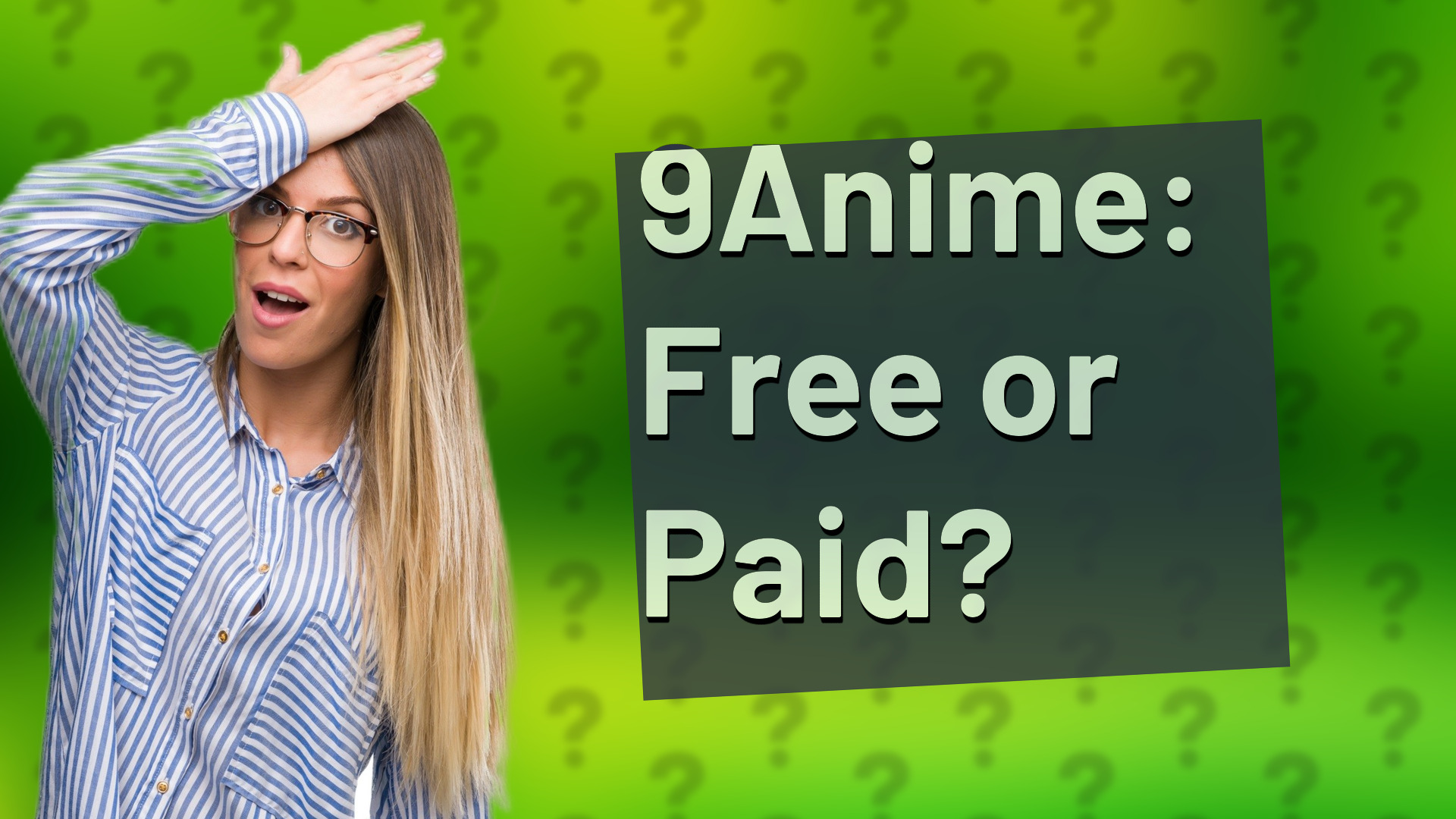 9Anime: Free or Paid?