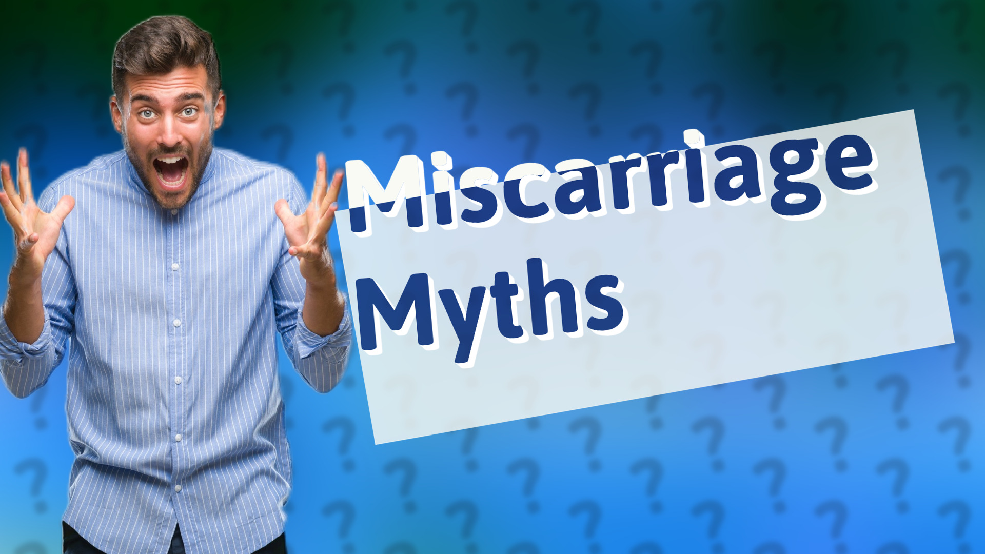 Miscarriage Myths