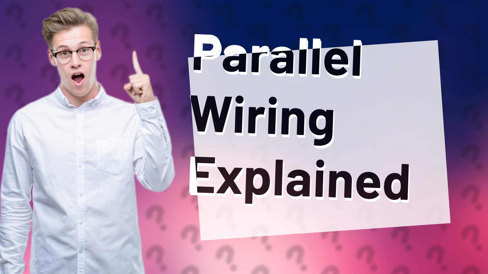 Parallel Wiring Explained
