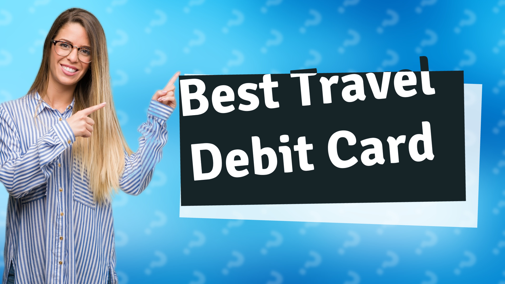 Best Travel Debit Card