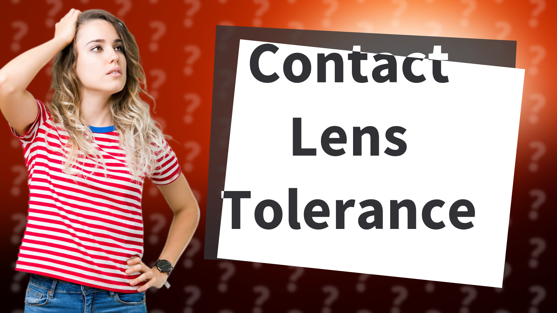 Contact Lens Tolerance