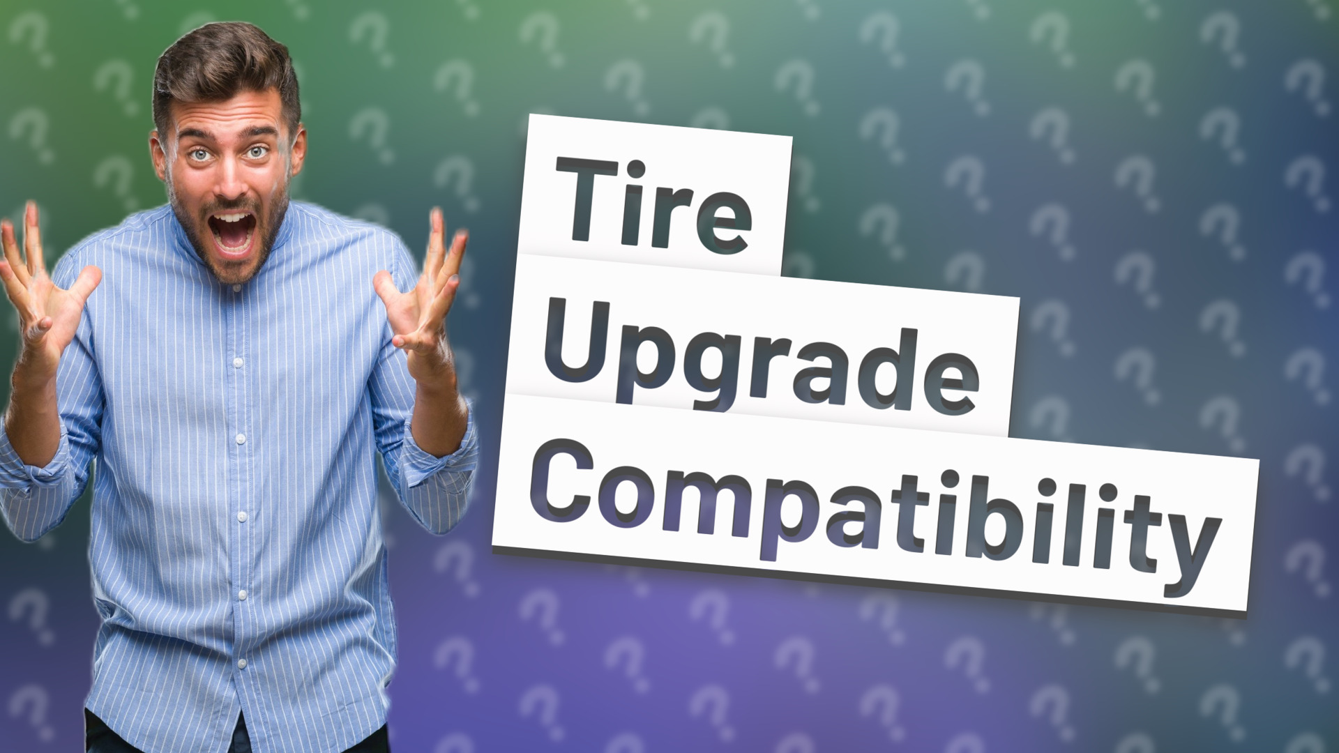 Tire Upgrade Compatibility