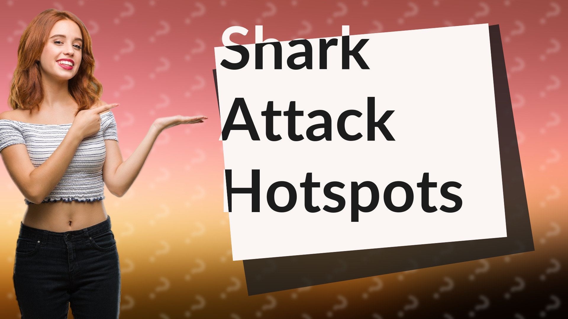 Shark Attack Hotspots