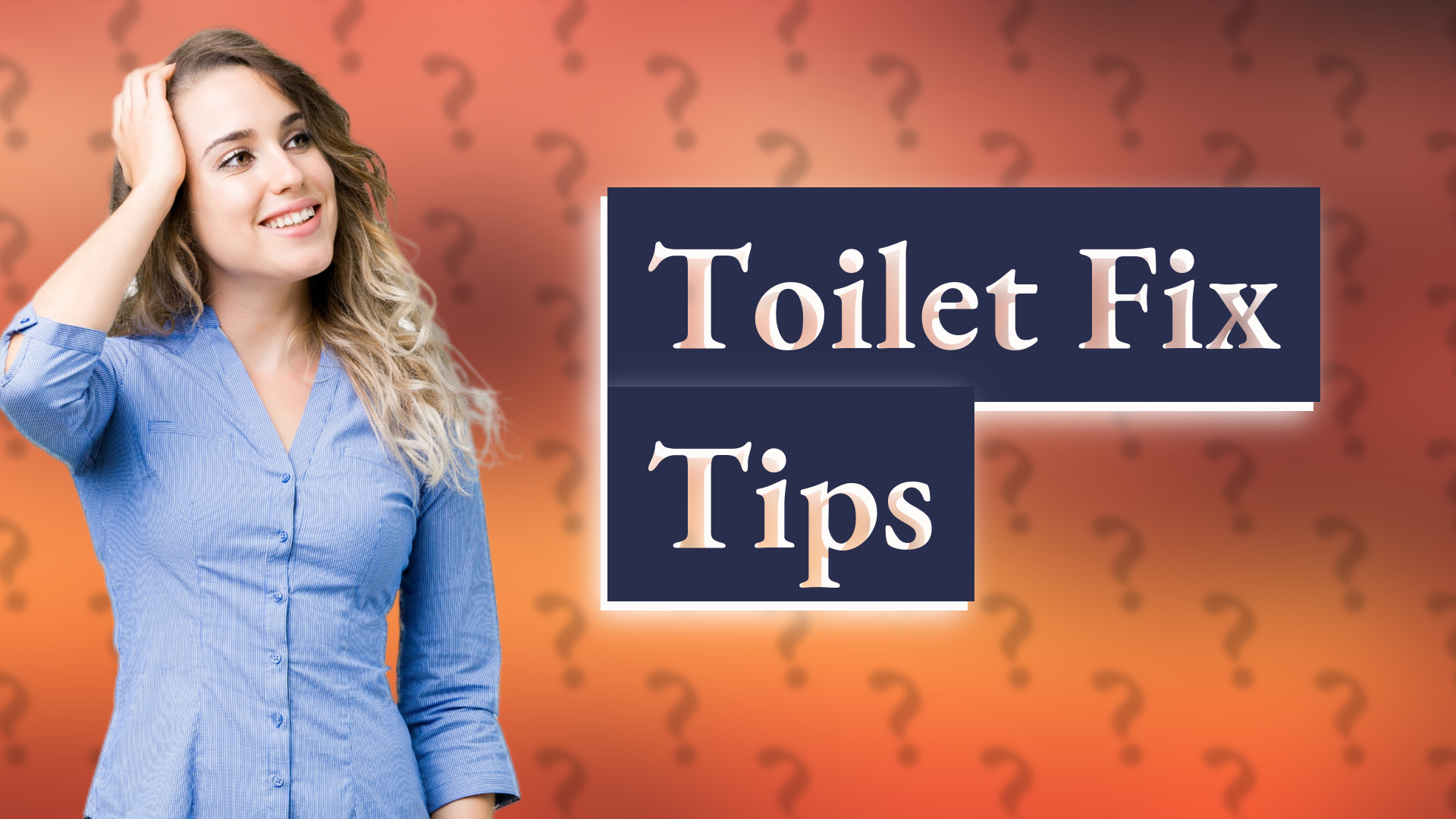 Toilet Fix Tips