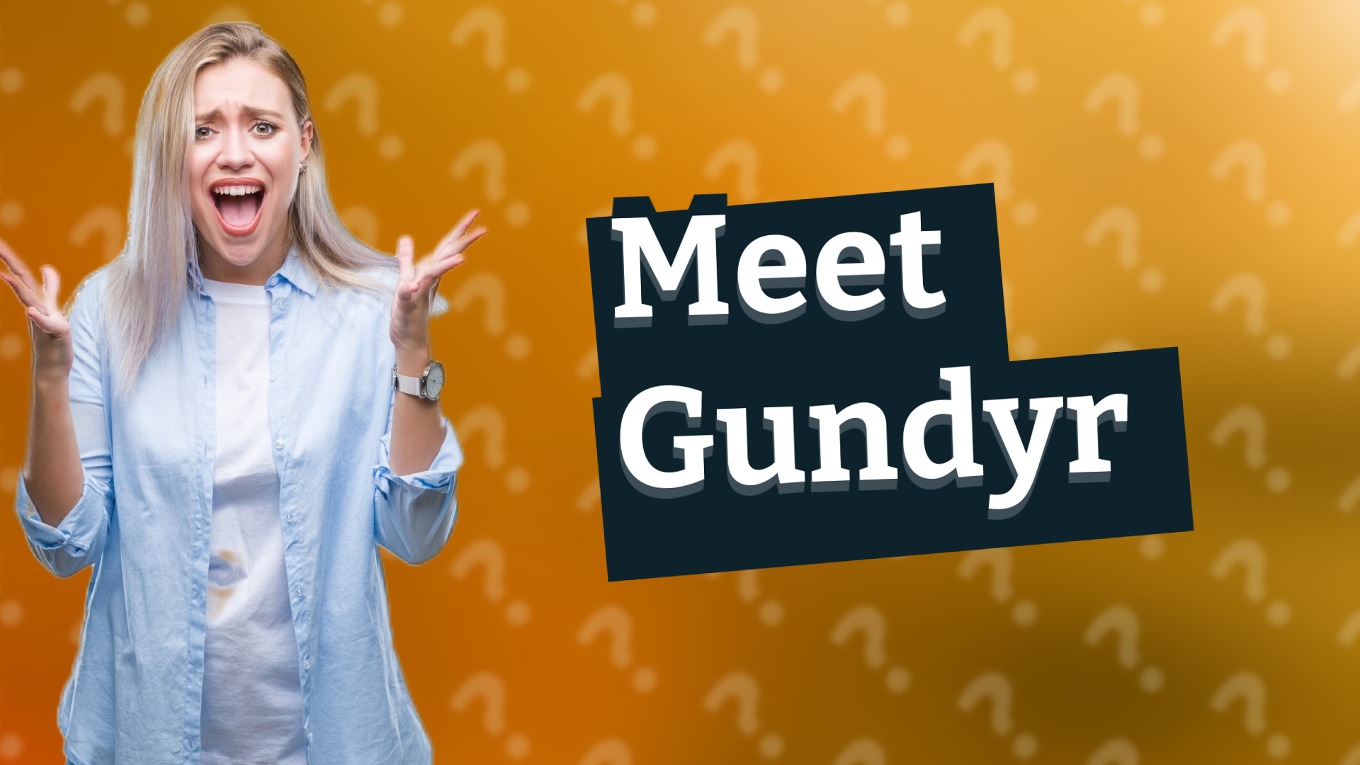 Meet Gundyr