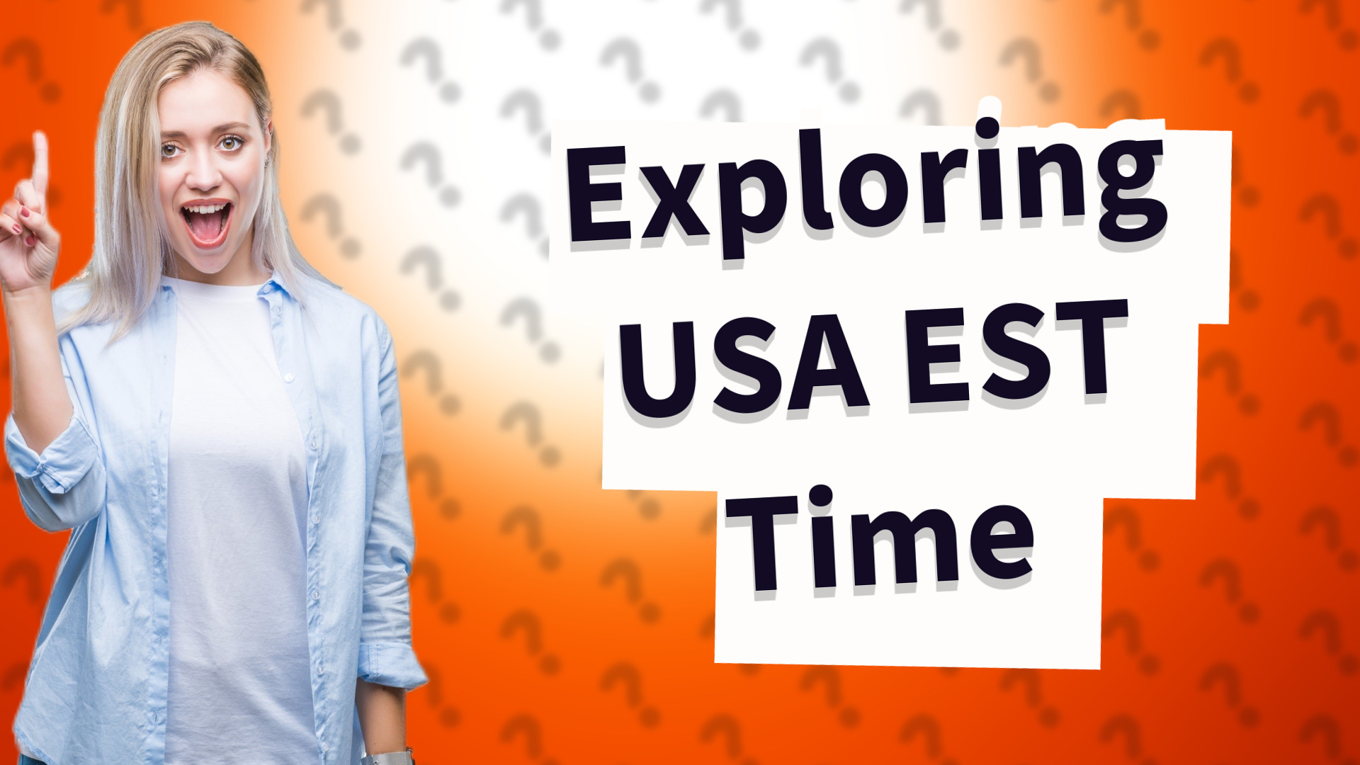 Exploring USA EST Time