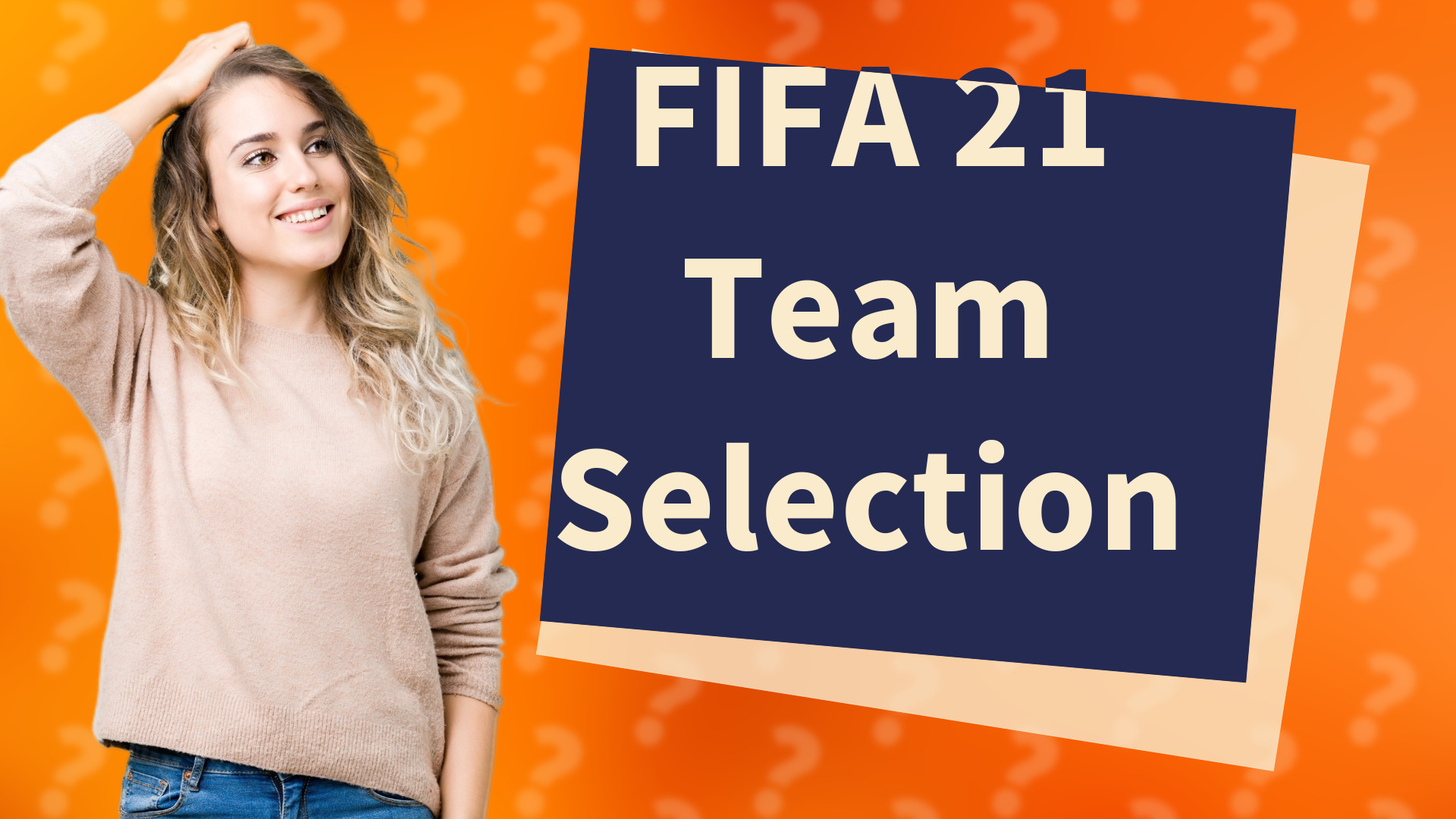 FIFA 21 Team Selection