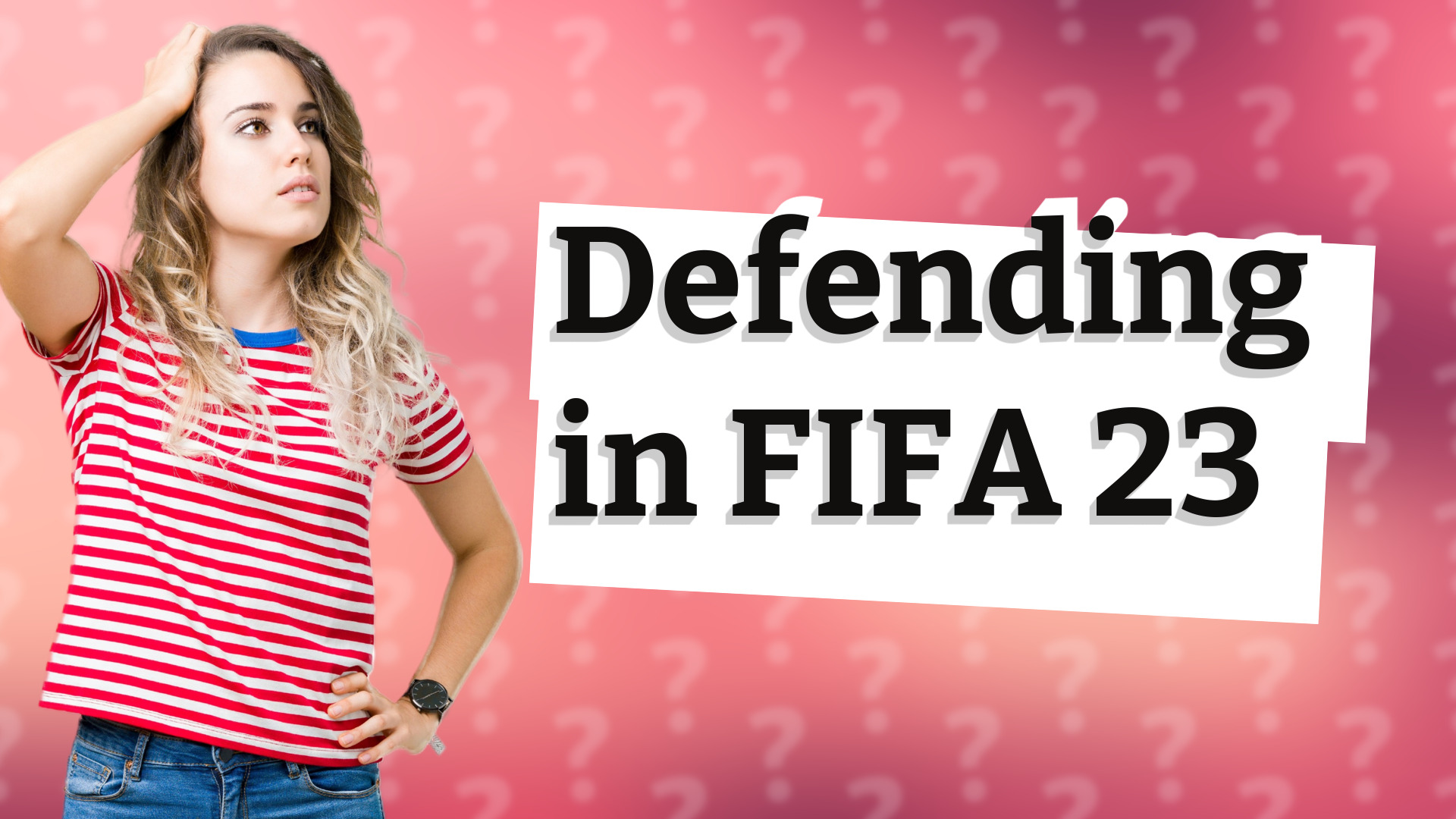 Defending in FIFA 23