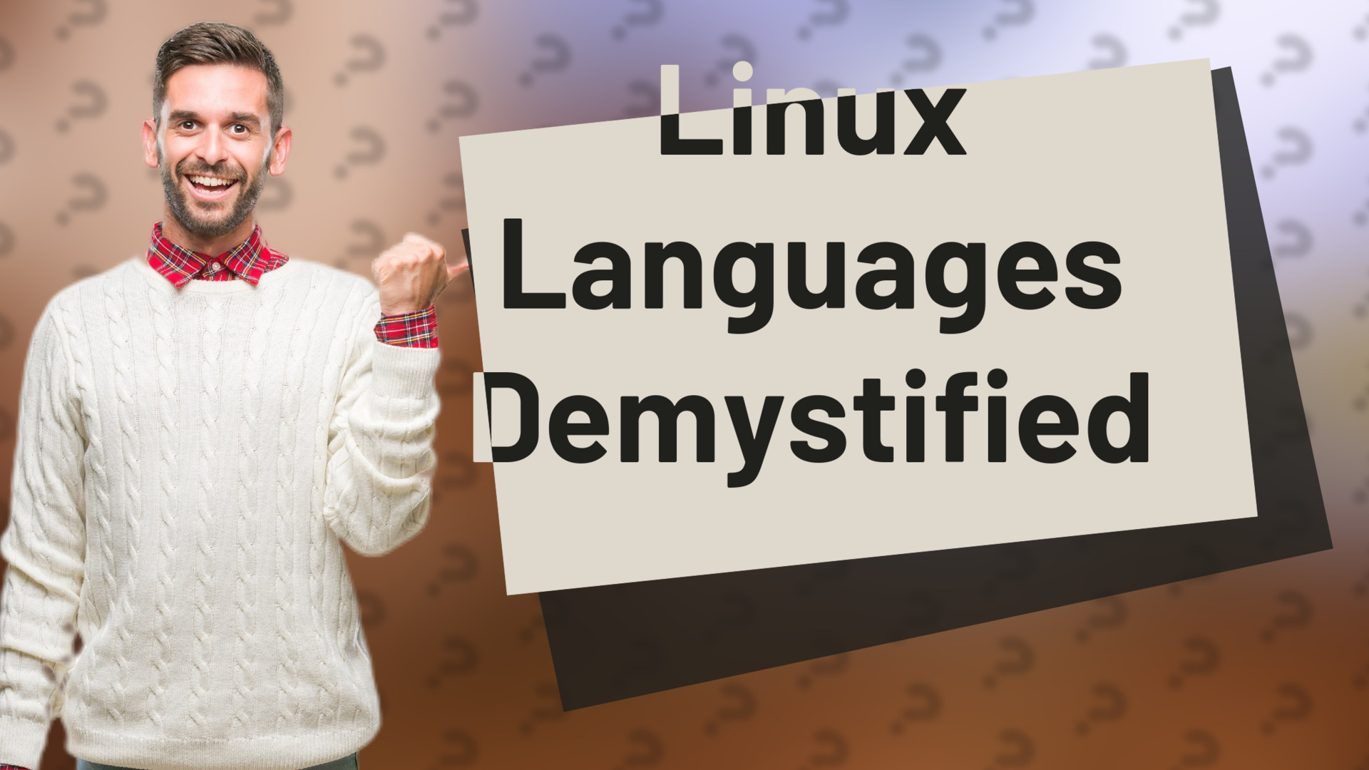 Linux Languages Demystified