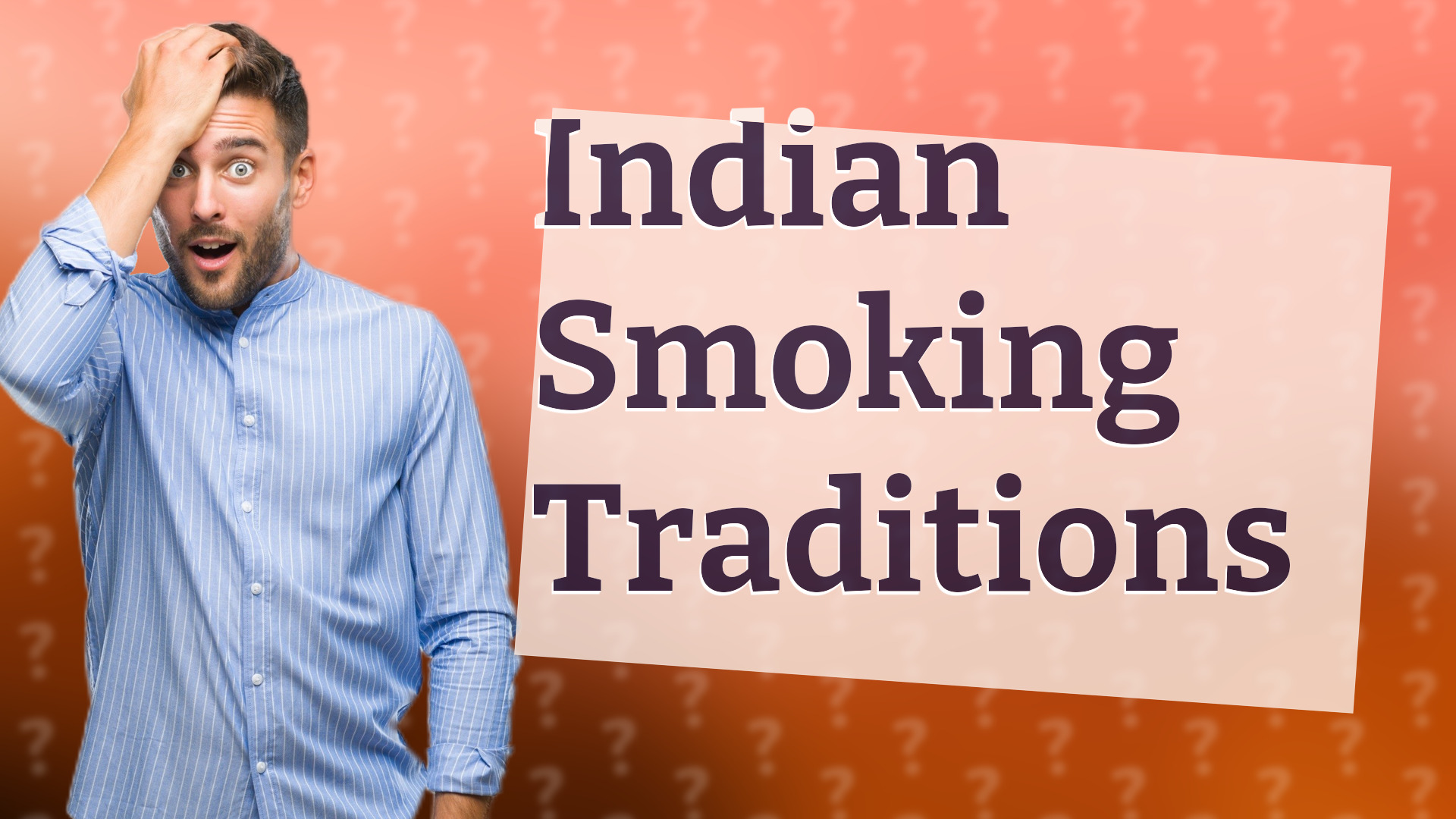 Indian Smoking Traditions