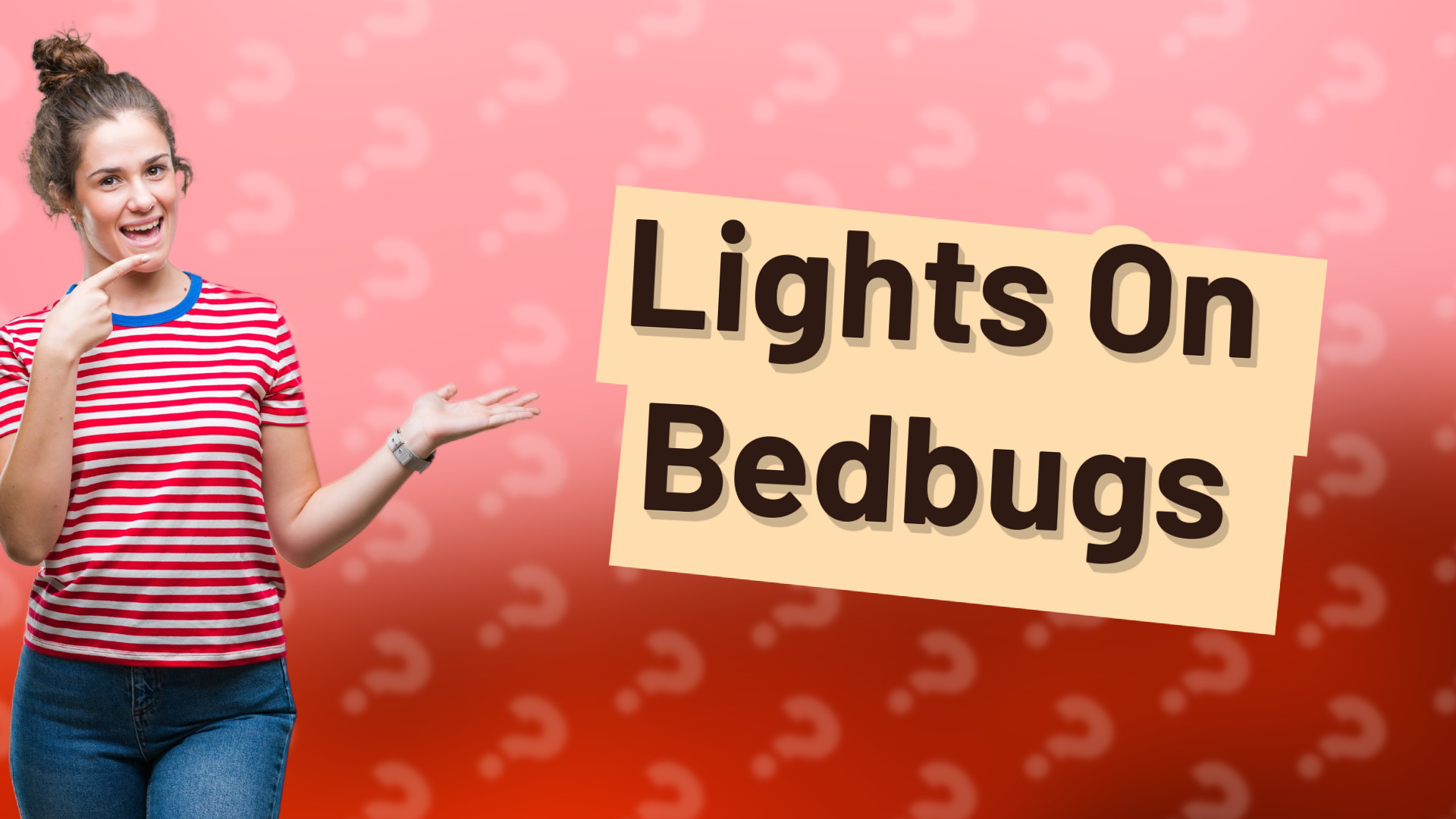 Lights On Bedbugs