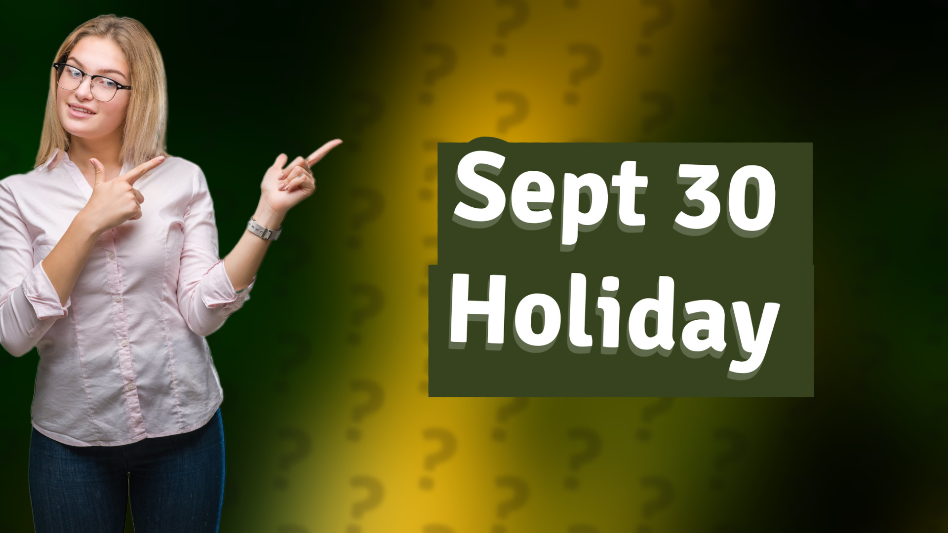 Sept 30 Holiday
