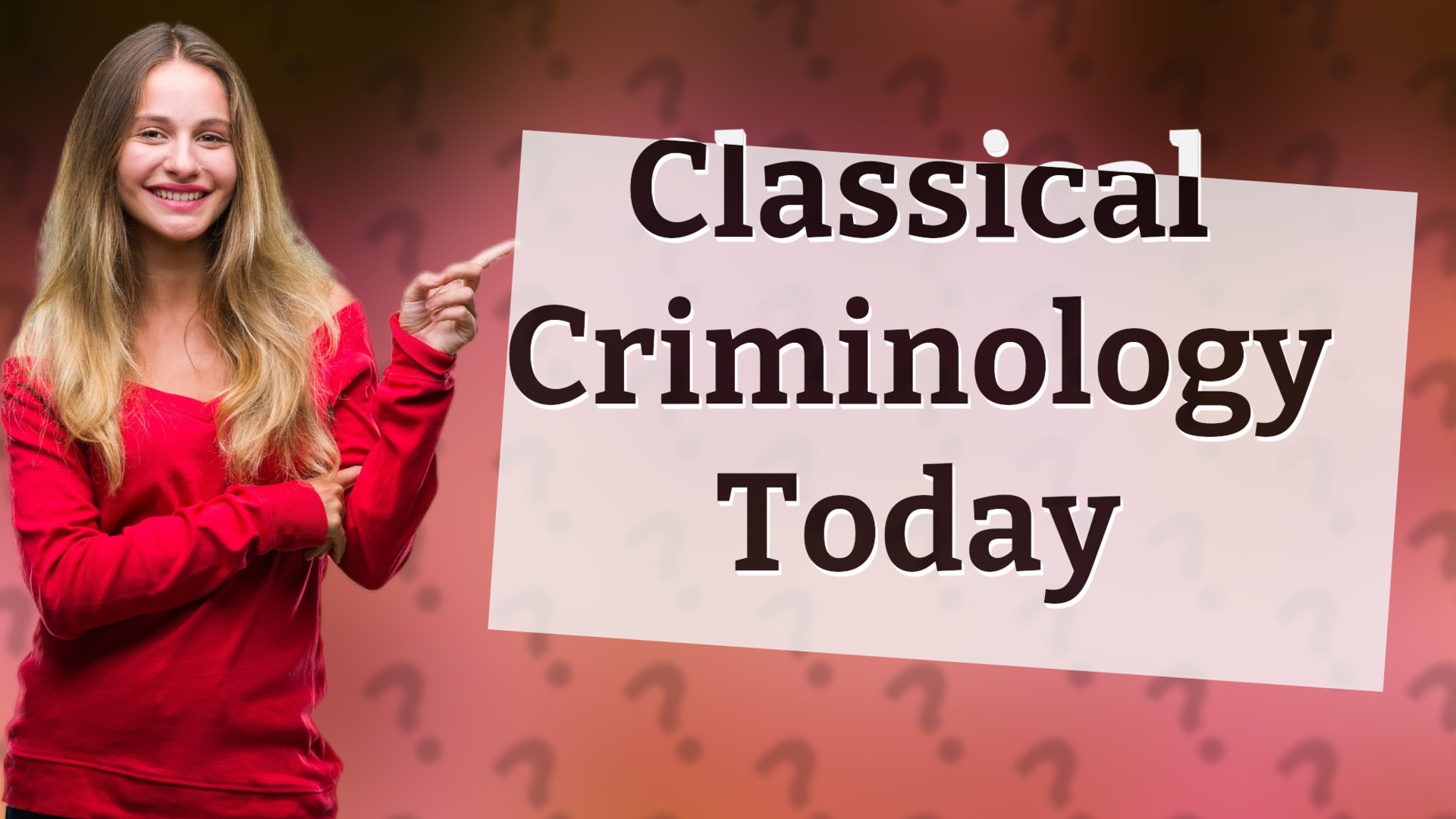 Classical Criminology Today