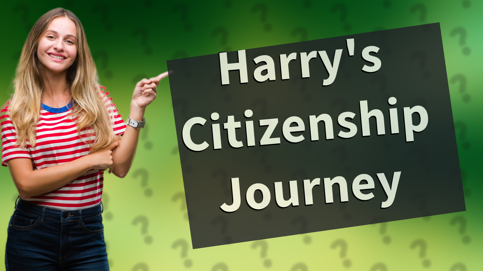 Harry's Citizenship Journey