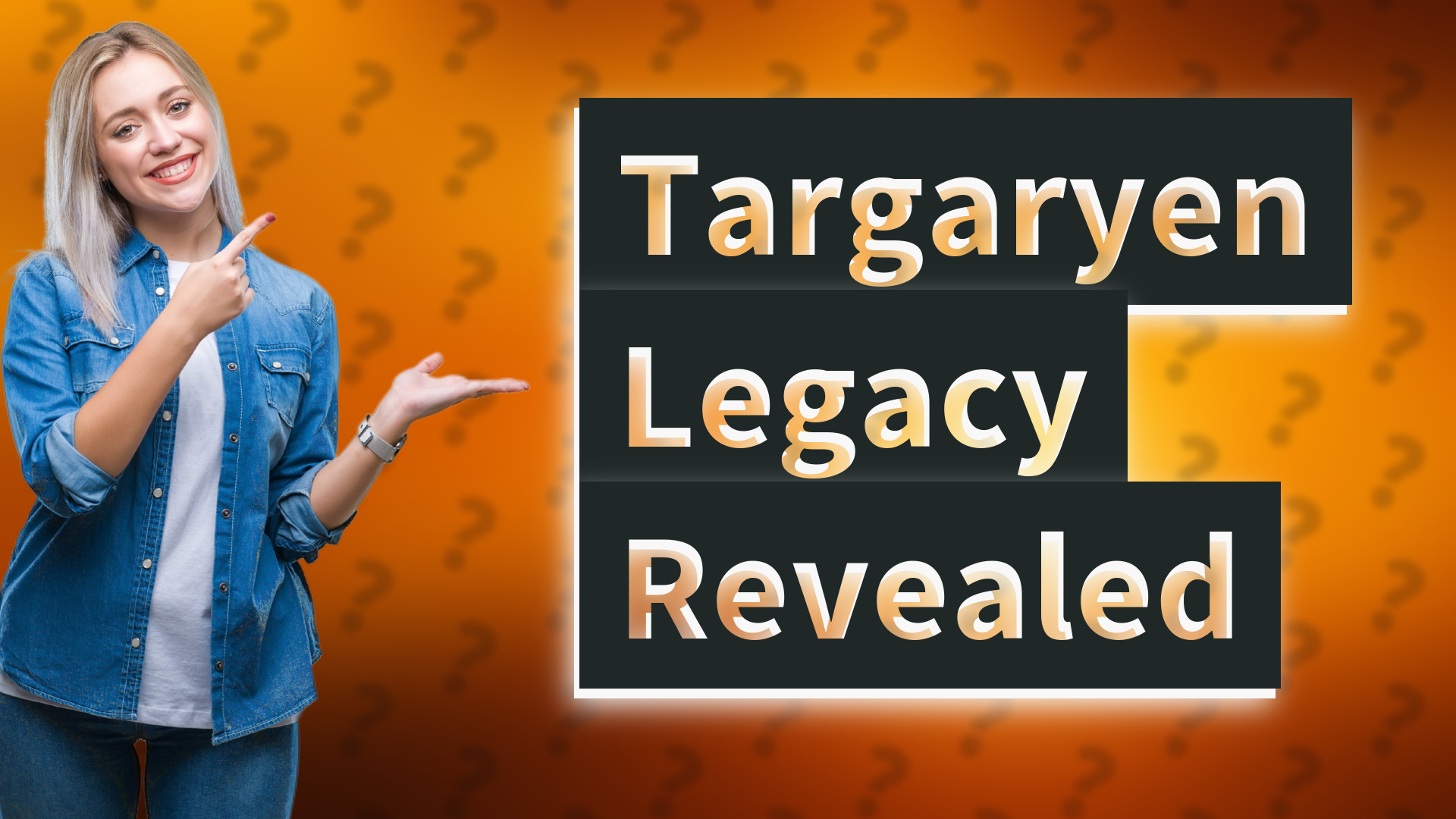 Targaryen Legacy Revealed