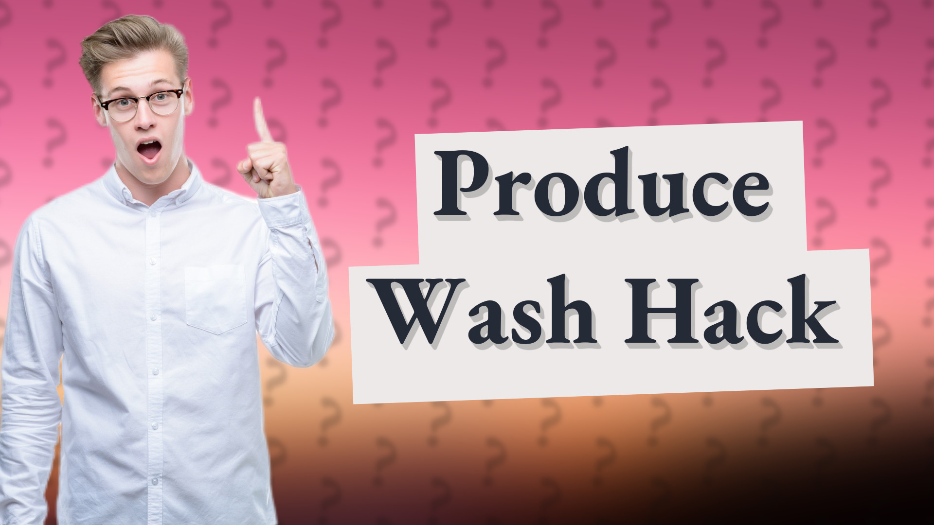 Produce Wash Hack