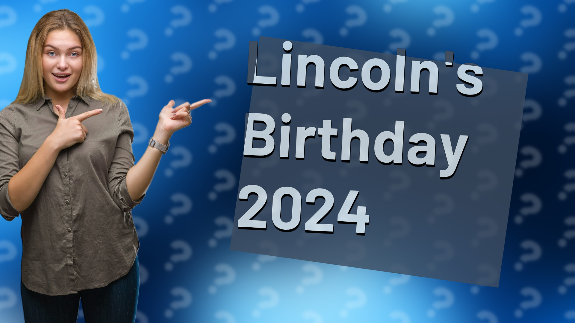 Lincoln's Birthday 2024