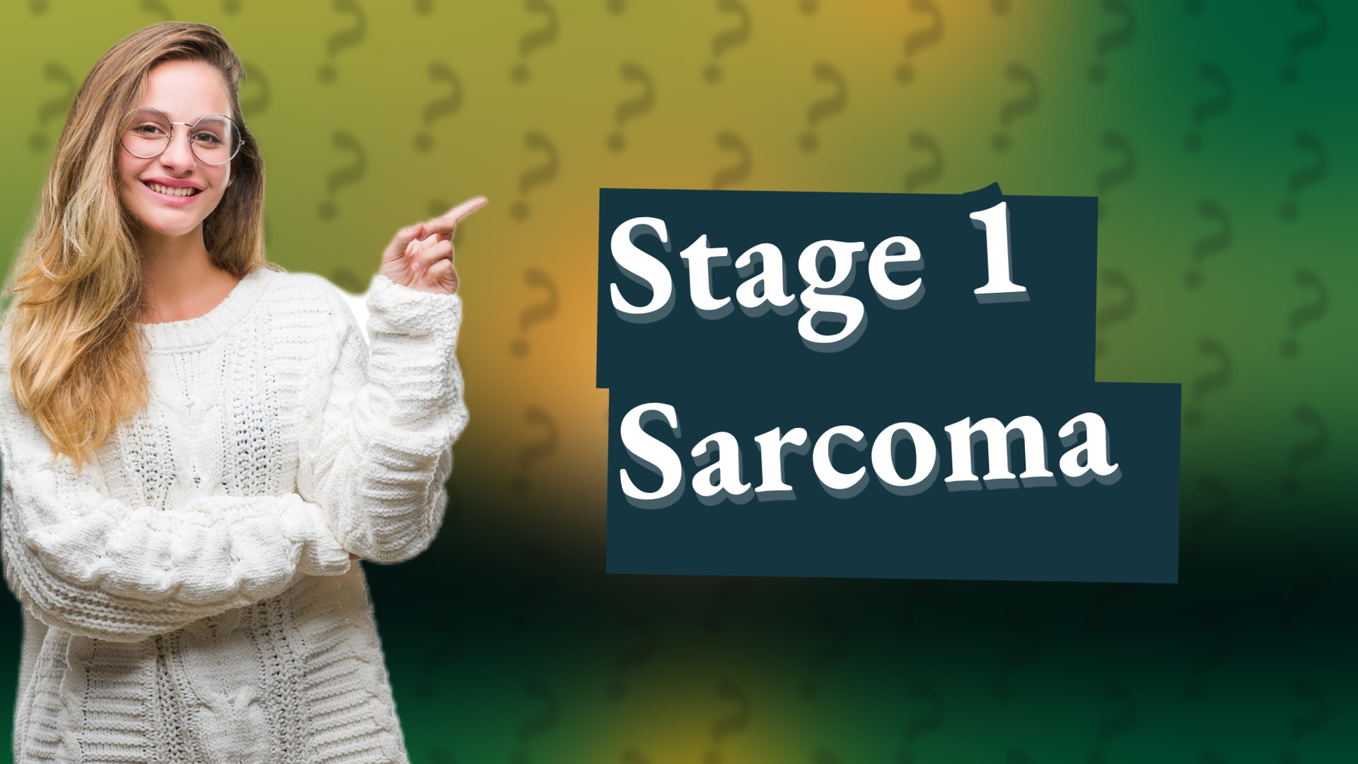 Stage 1 Sarcoma