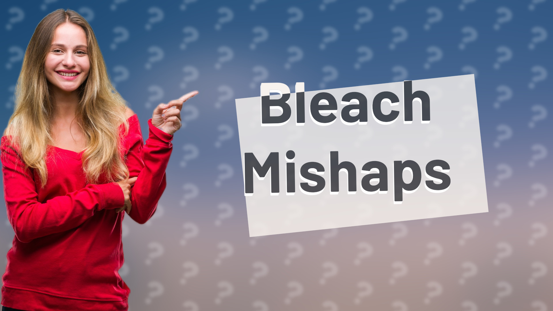 Bleach Mishaps