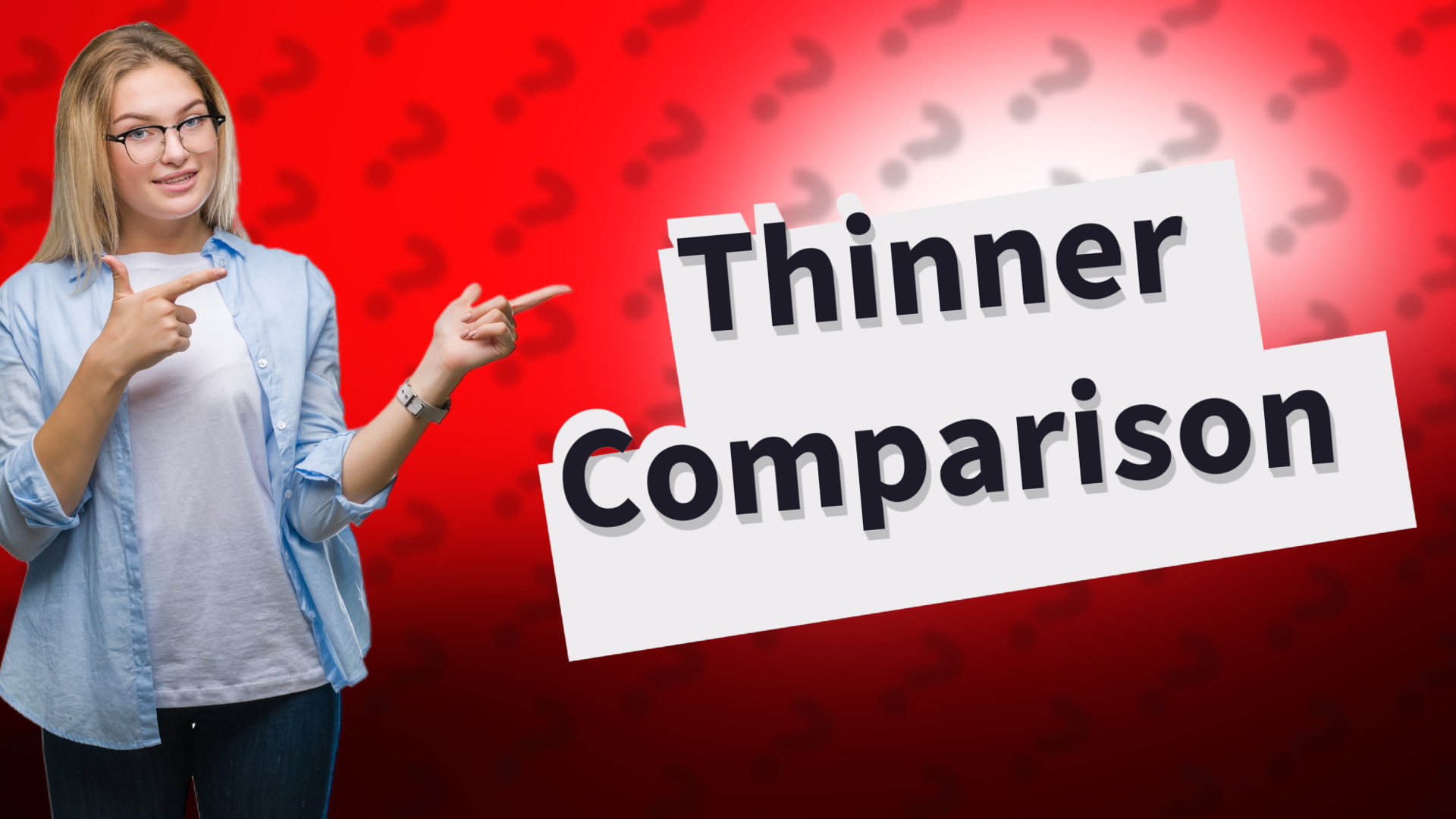 Thinner Comparison