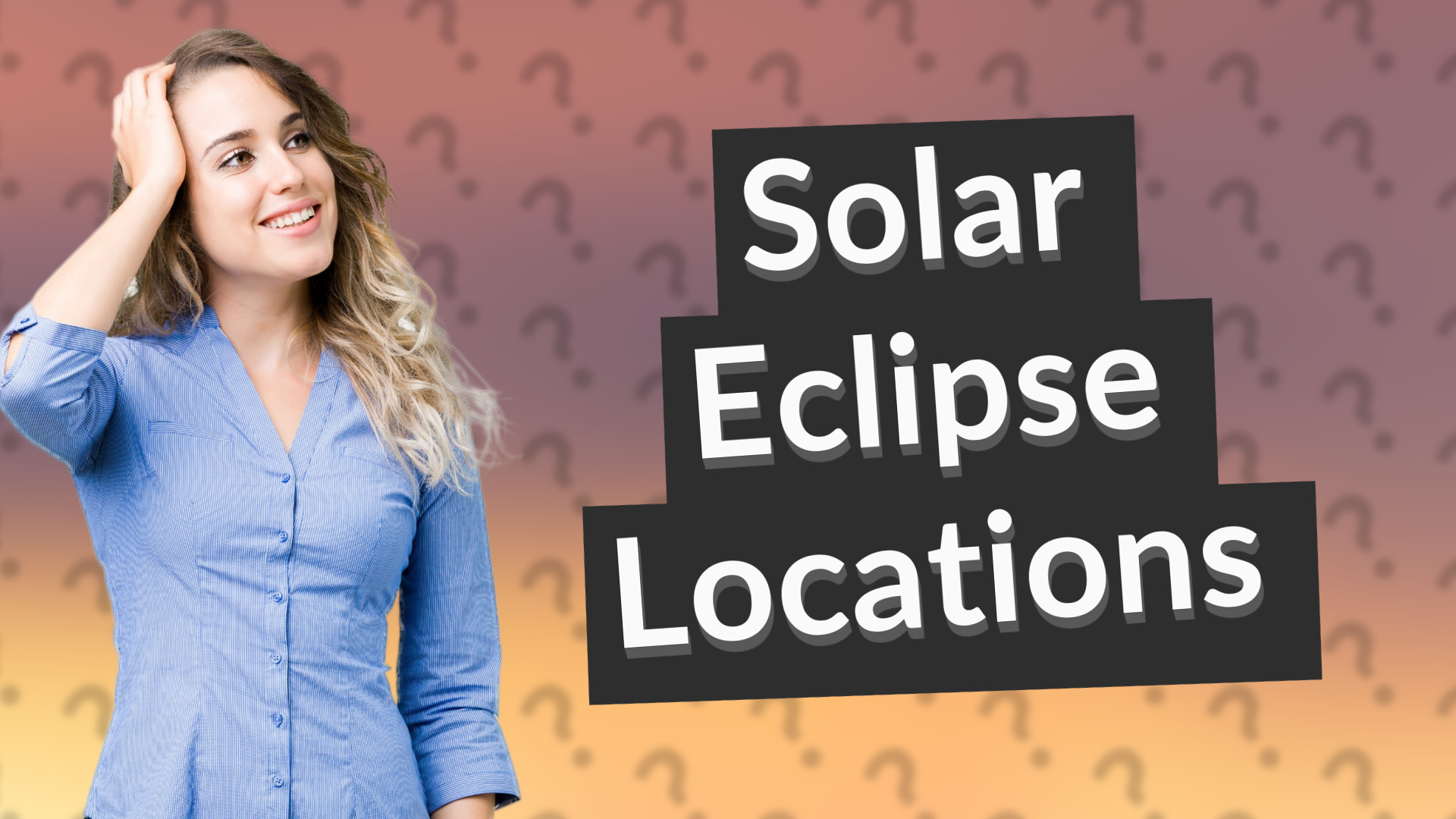Solar Eclipse Locations