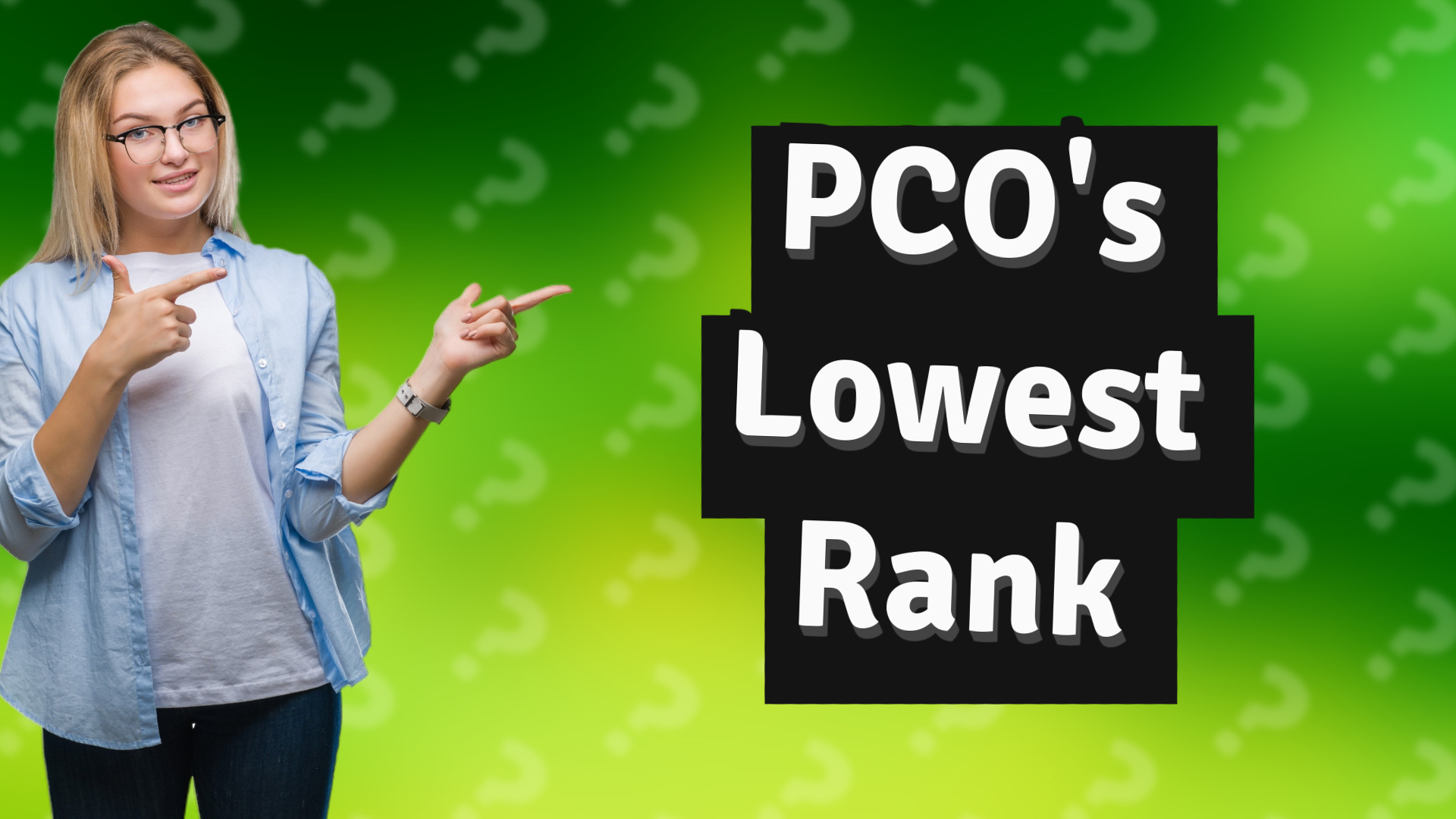 PCO's Lowest Rank