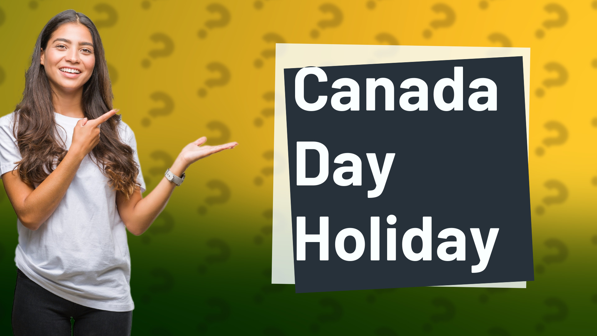 Canada Day Holiday