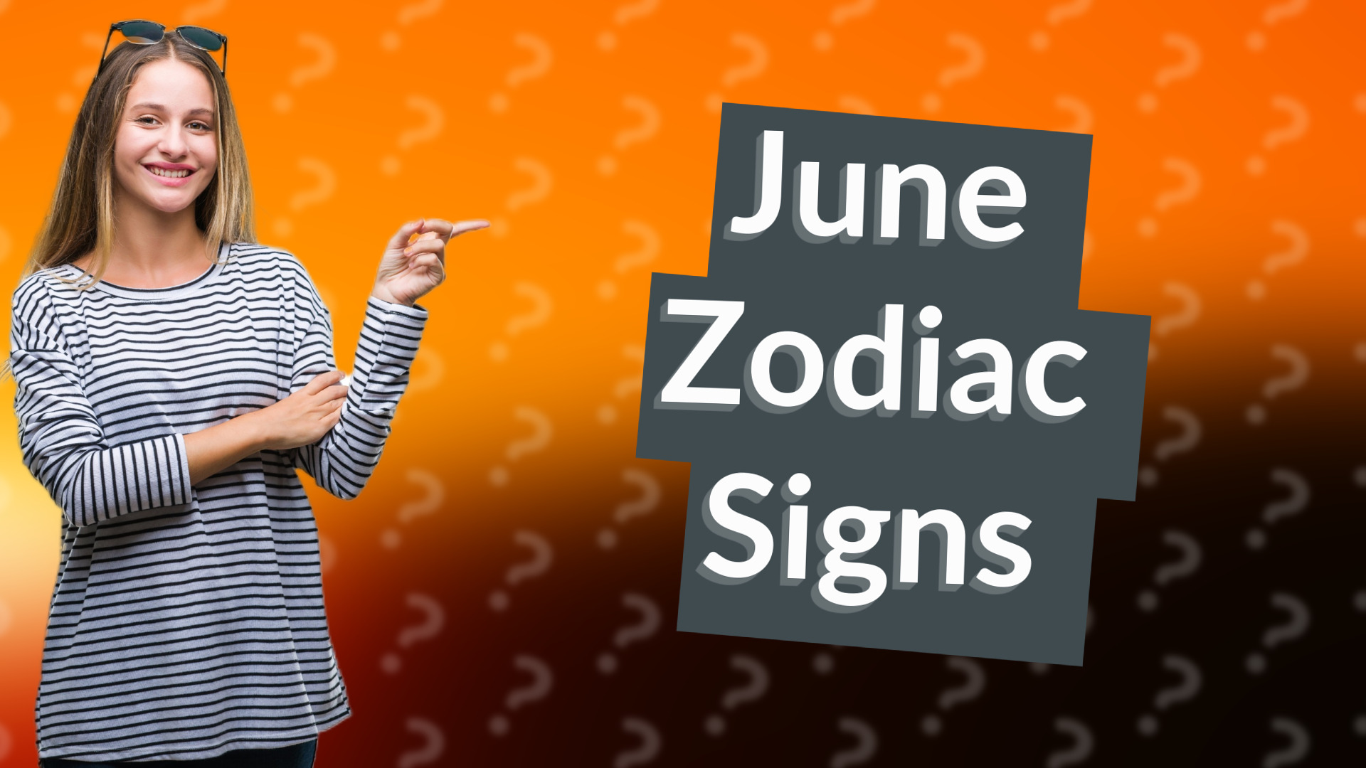 June Zodiac Signs
