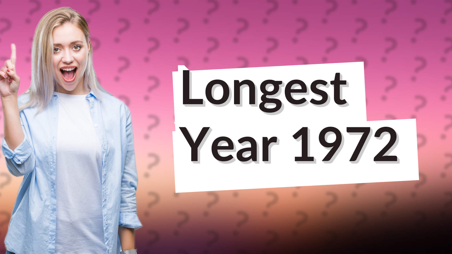 Longest Year 1972