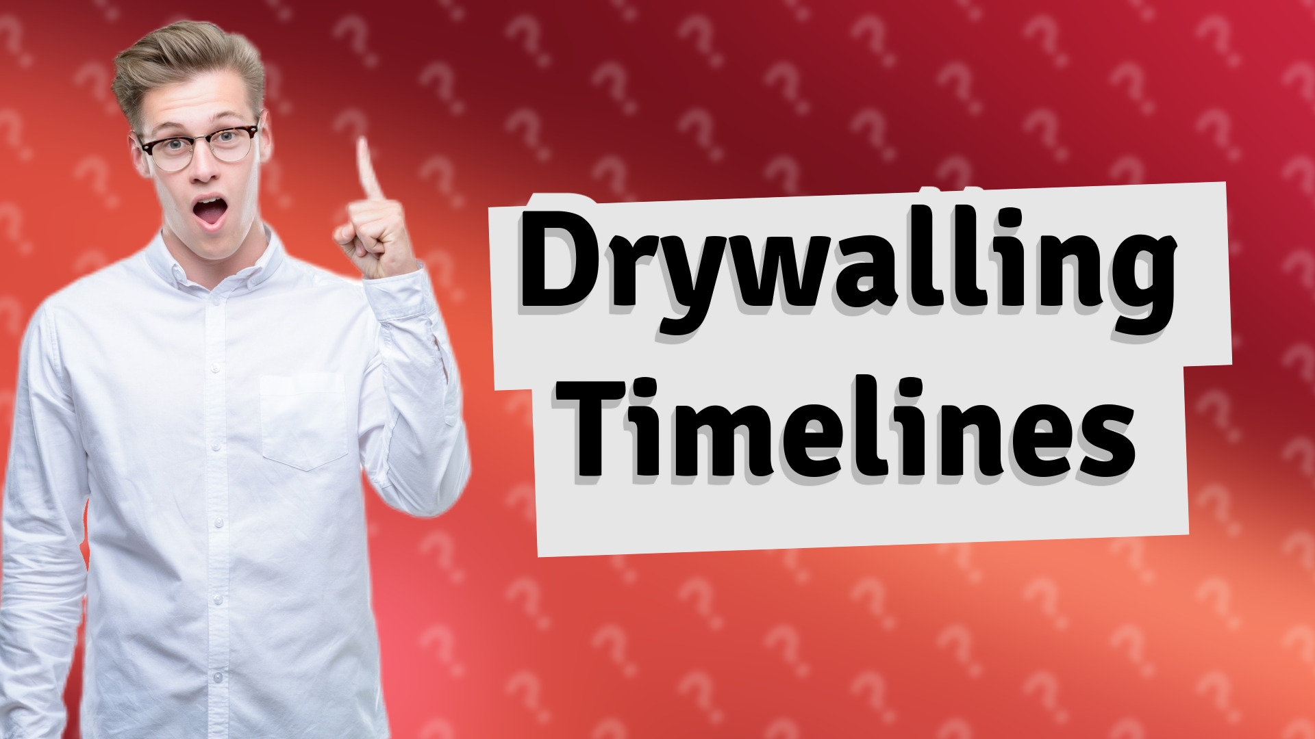 Drywalling Timelines
