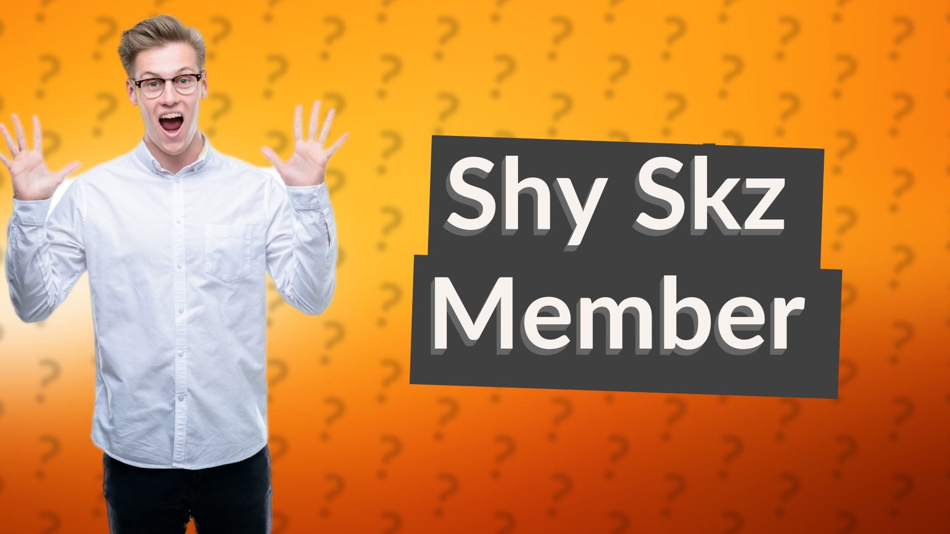 Shy Skz Member